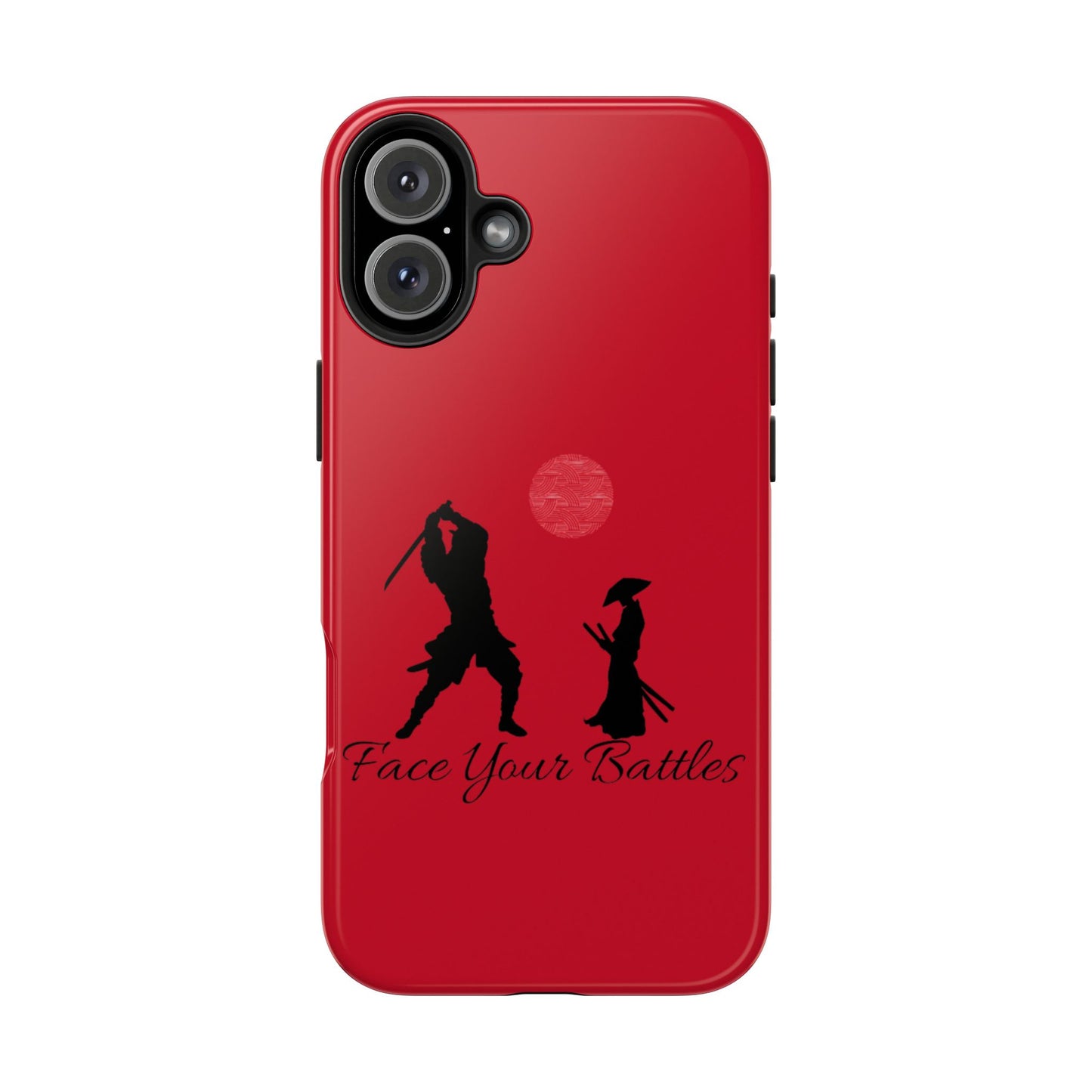 Phone case- Face Your Battles Tough Phone Case - Durable Protection