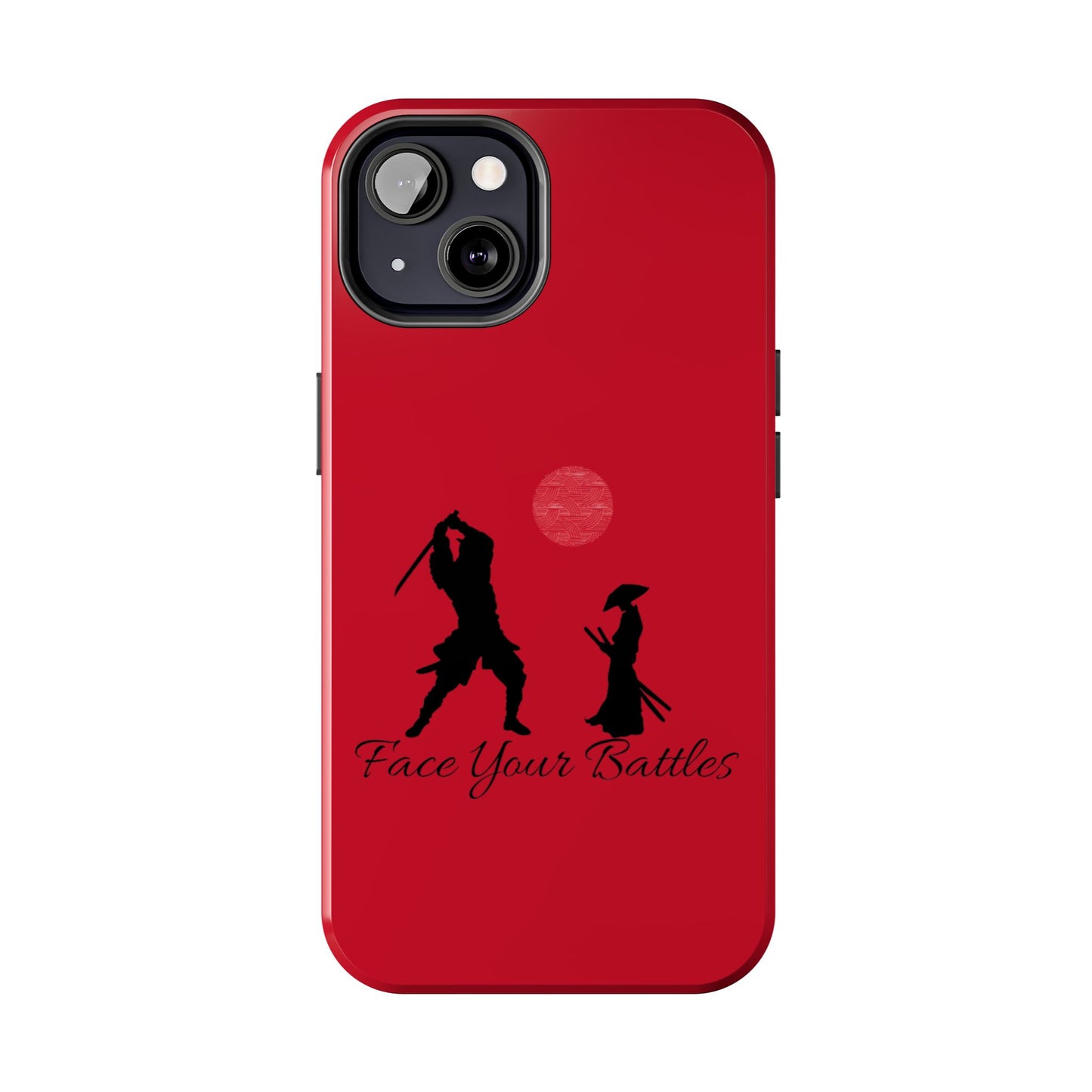 Phone case- Face Your Battles Tough Phone Case - Durable Protection