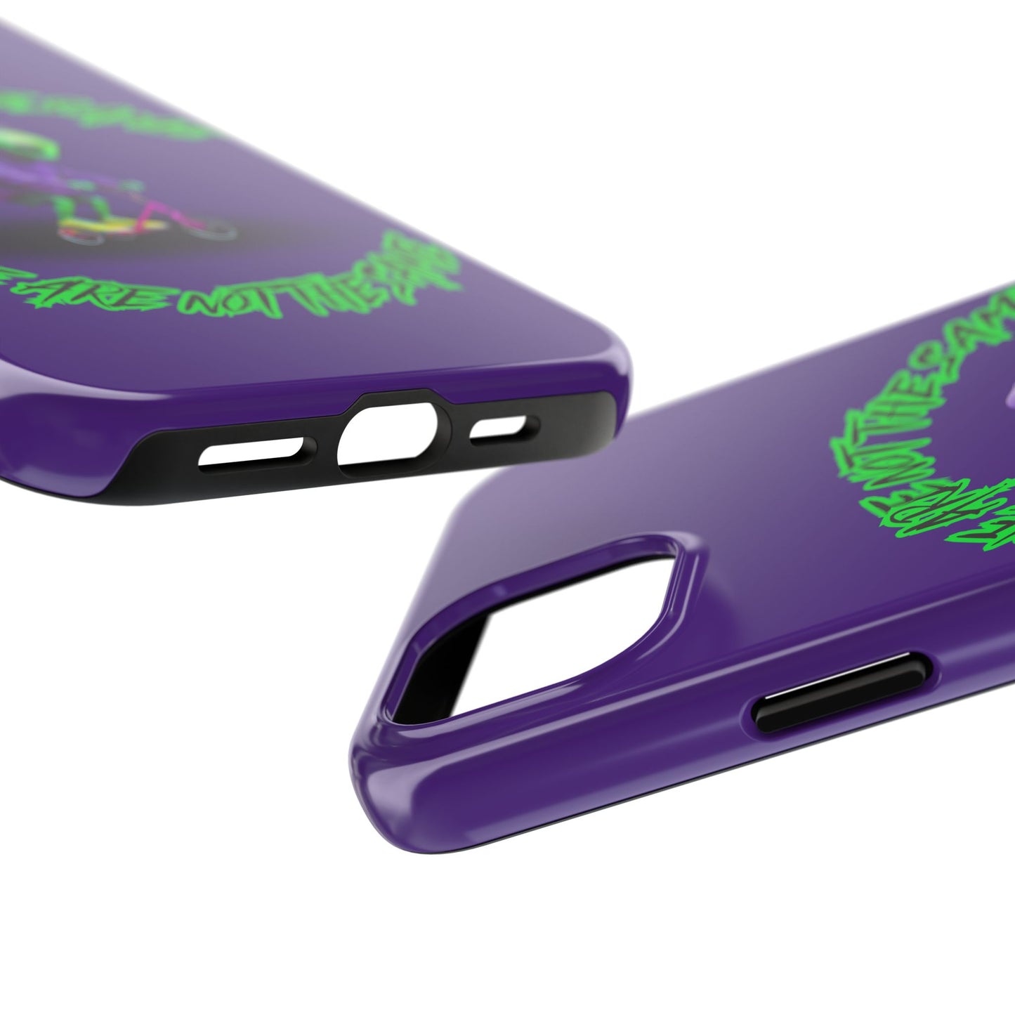 Tough Phone Cases- Alien, We Are Not The Same