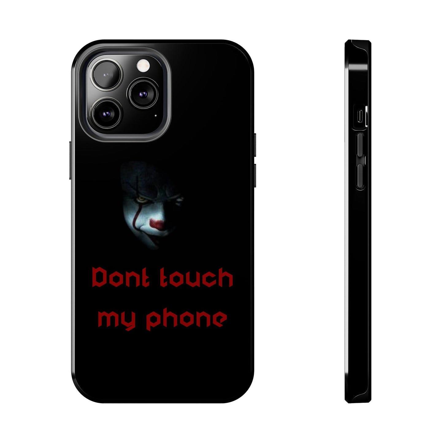 🤡 Creepy Clown Tough Phone Case – "Don’t Touch My Phone" Design for iPhone & Android