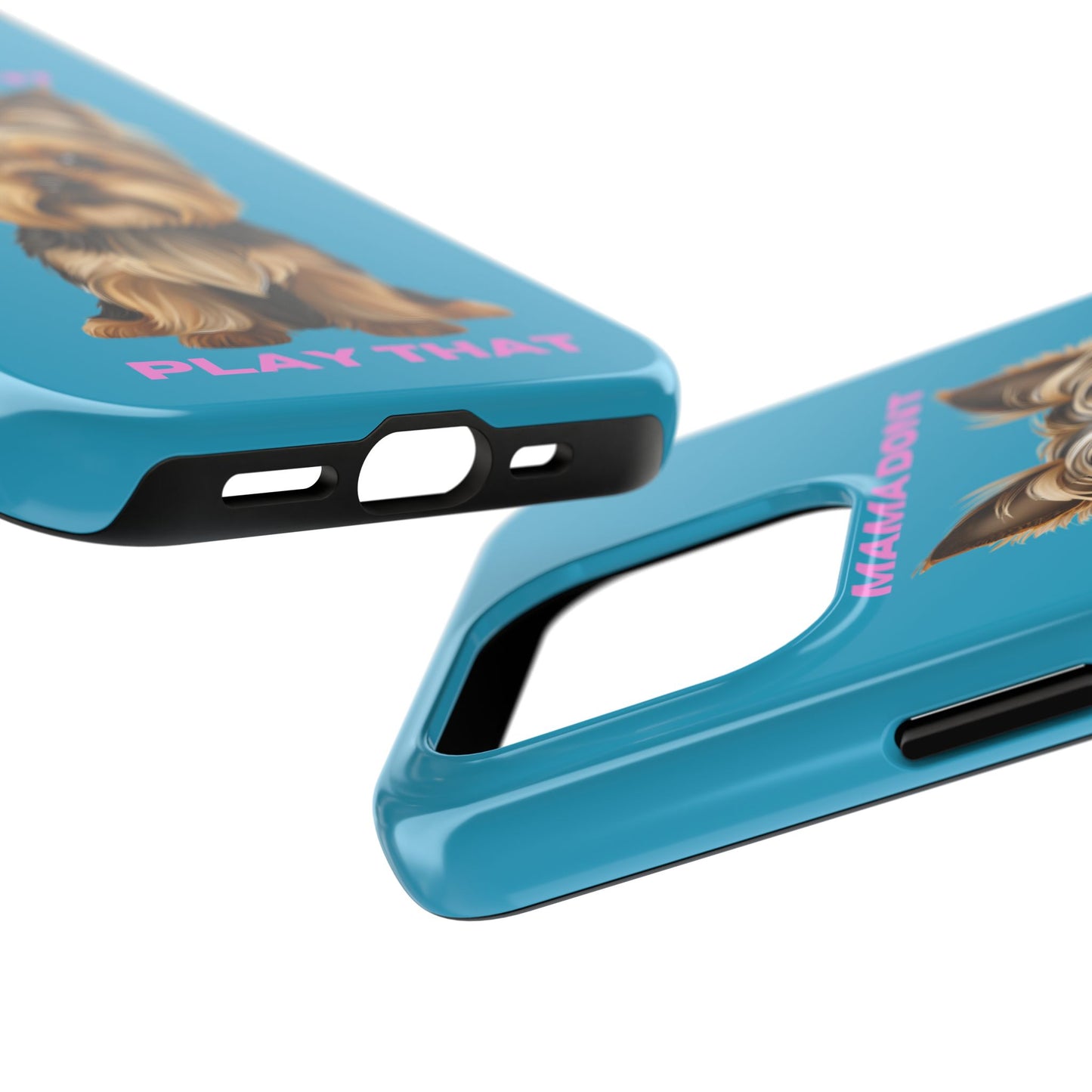 Mama Don't Play That Tough Phone Case for Dog Lovers