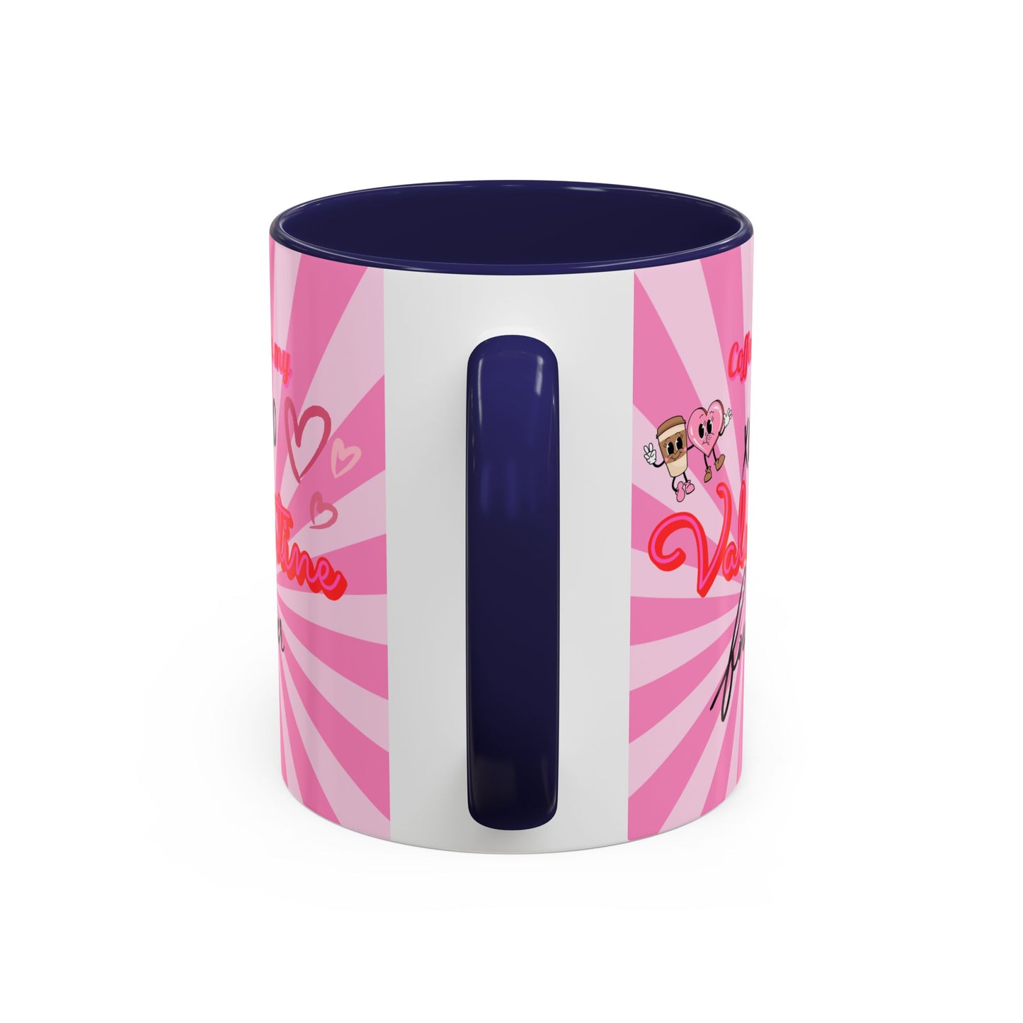 Mug- "Coffee is my Valentine" - Perfect for Gift Giving
