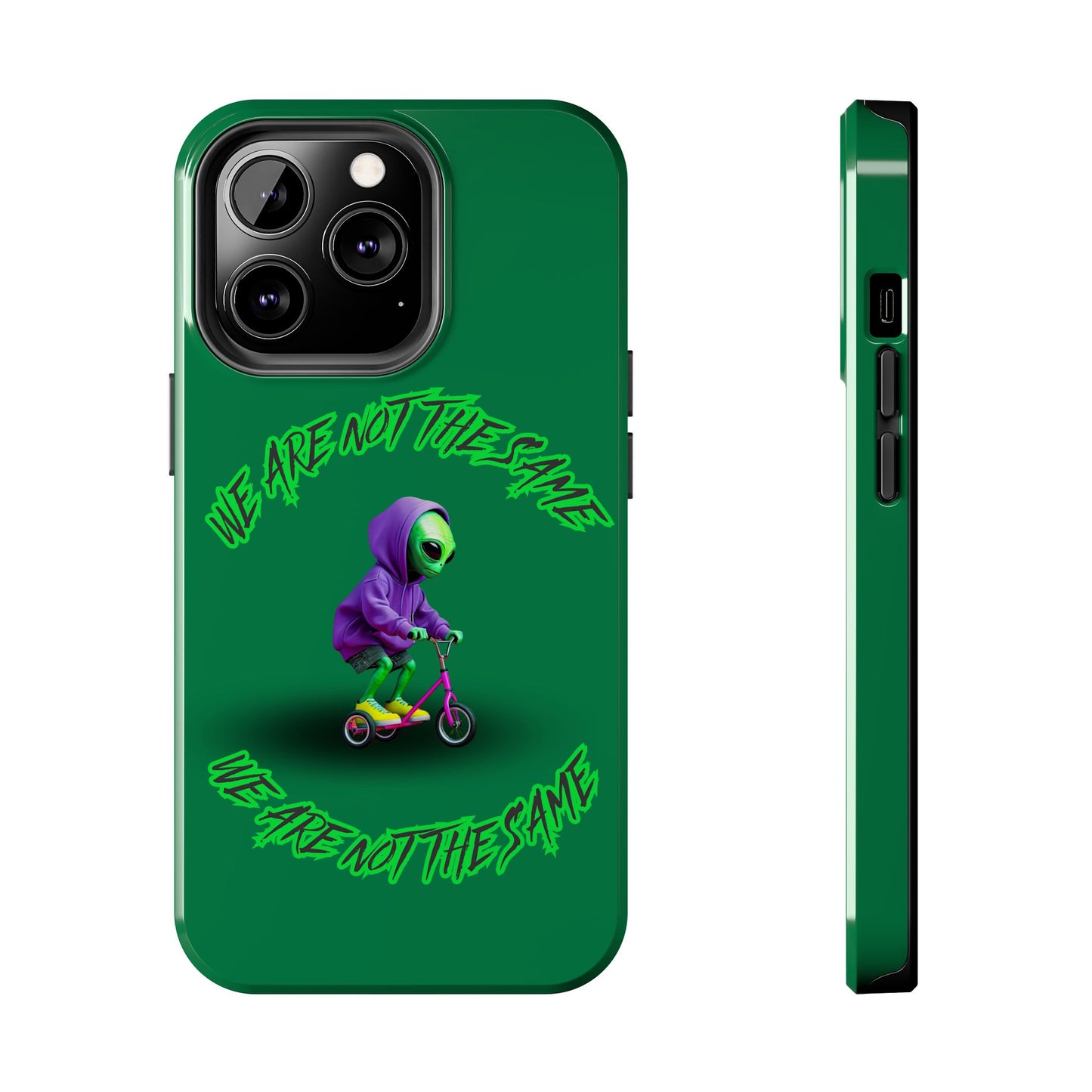 Tough Phone Cases- Alien, We Are Not The Same