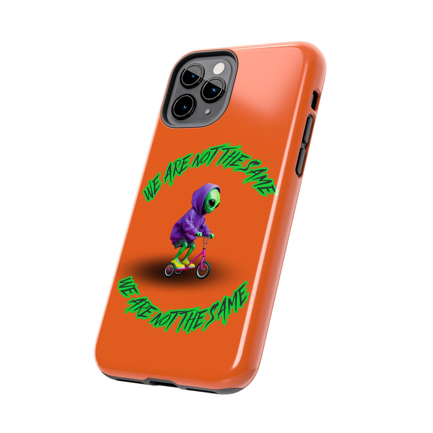 Tough Phone Cases- Alien, We Are Not The Same