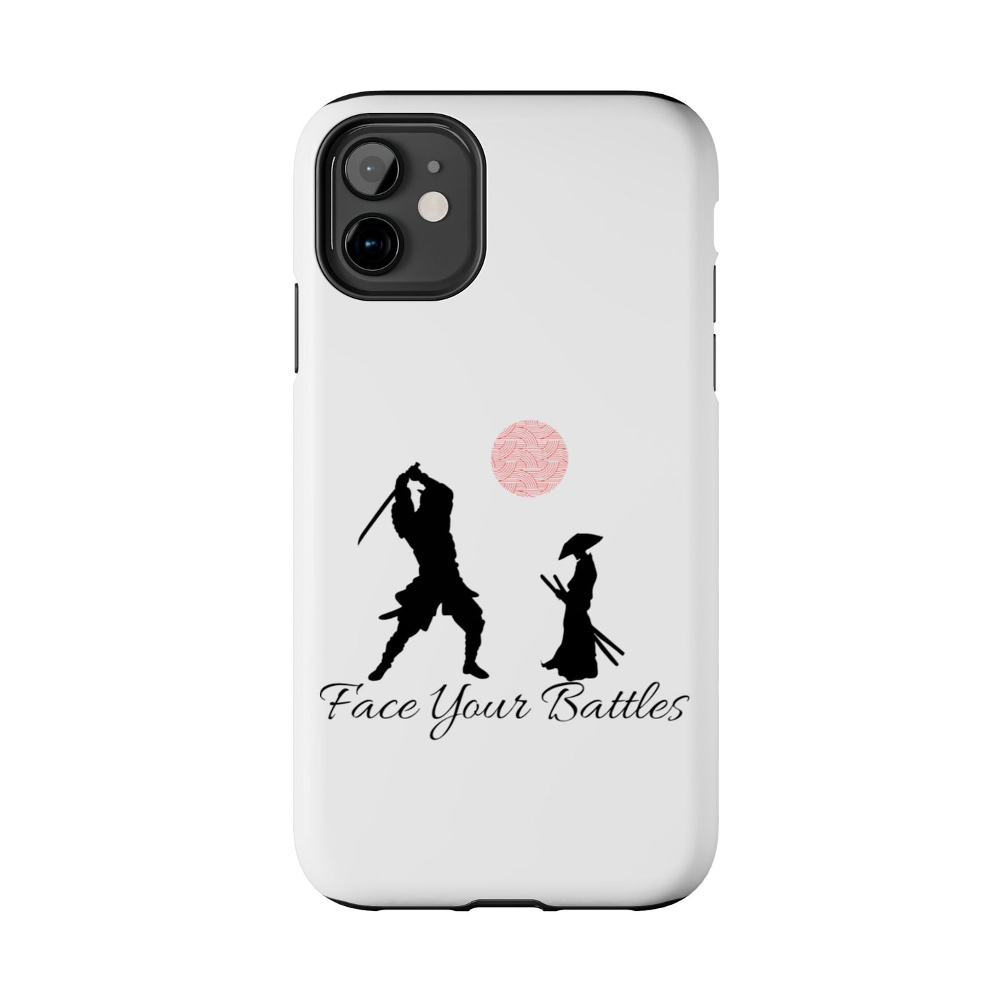 Phone case- Face Your Battles Tough Phone Case - Durable Protection