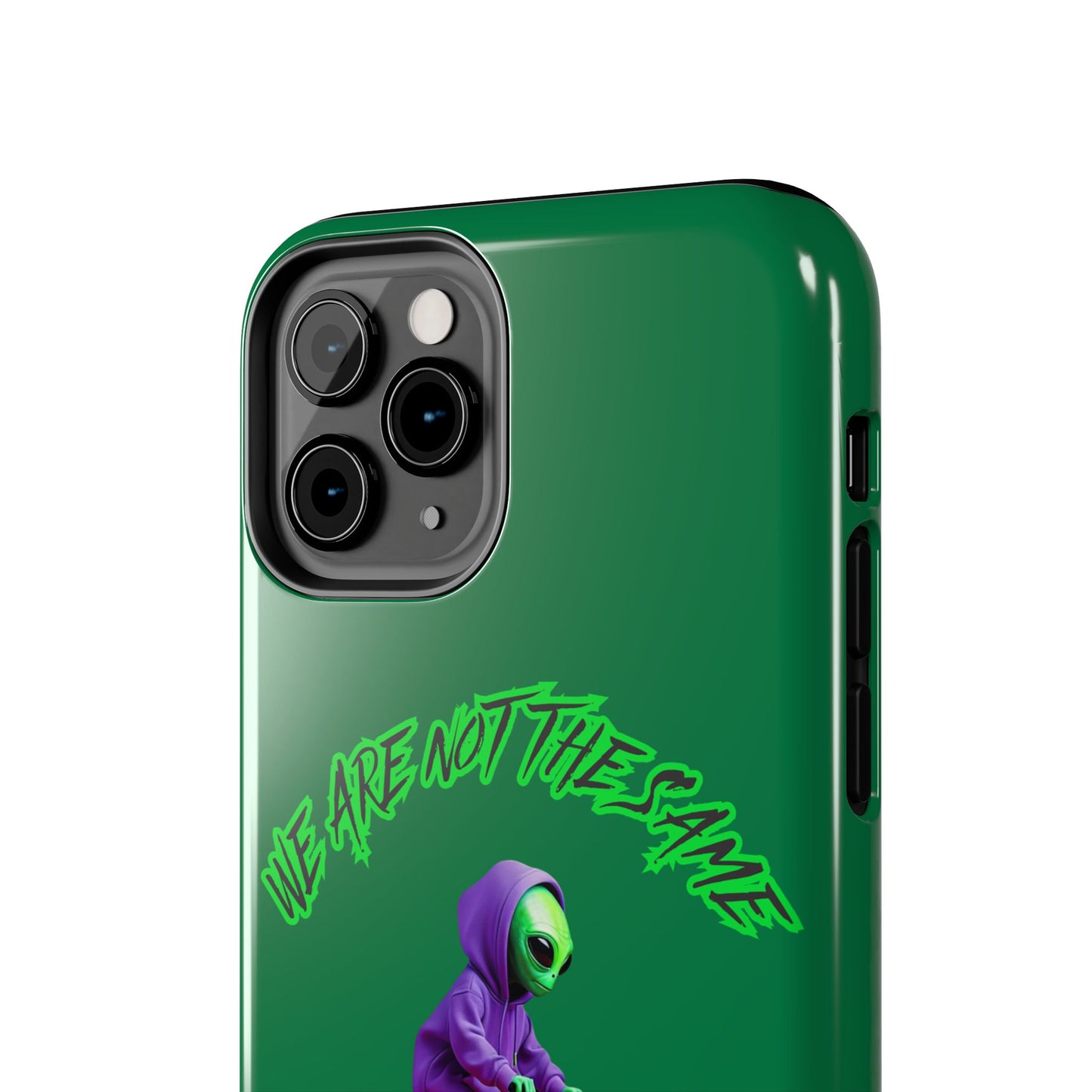 Tough Phone Cases- Alien, We Are Not The Same