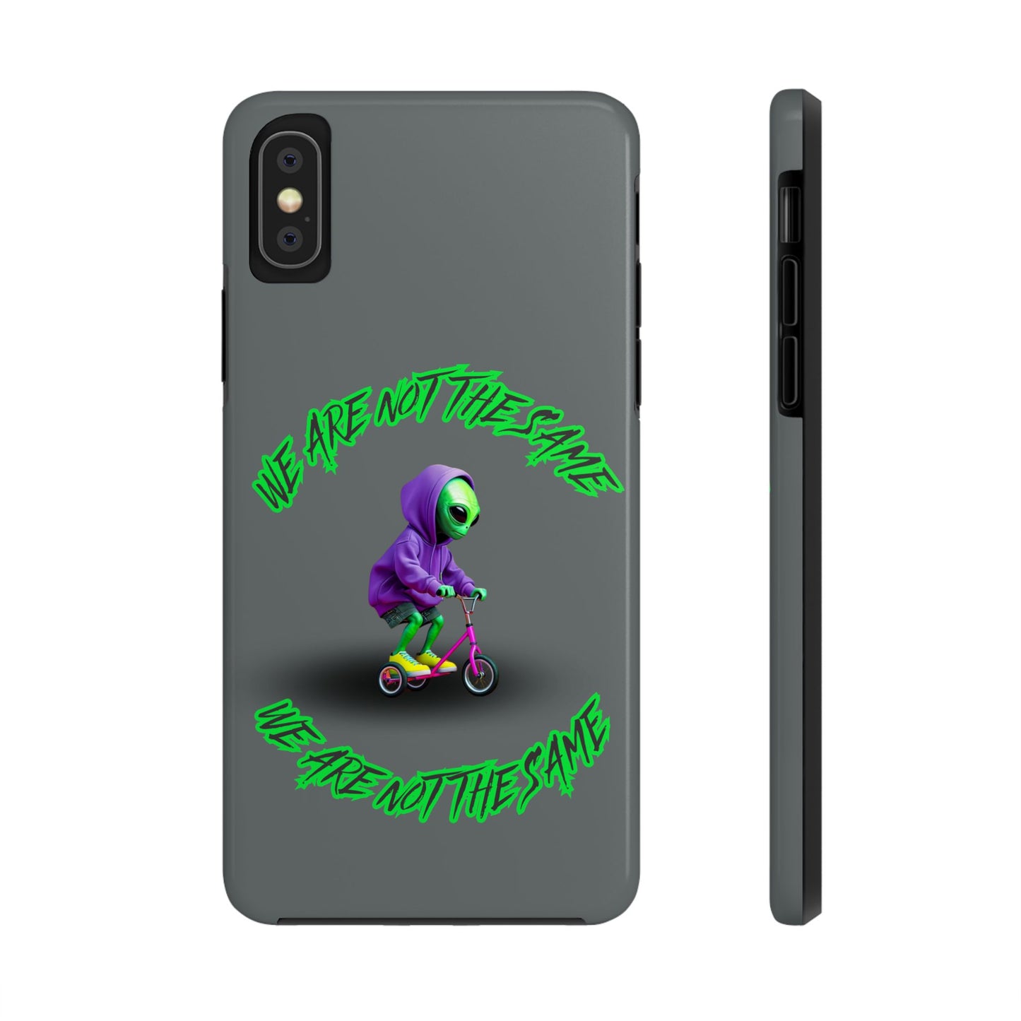 Tough Phone Cases- Alien, We Are Not The Same