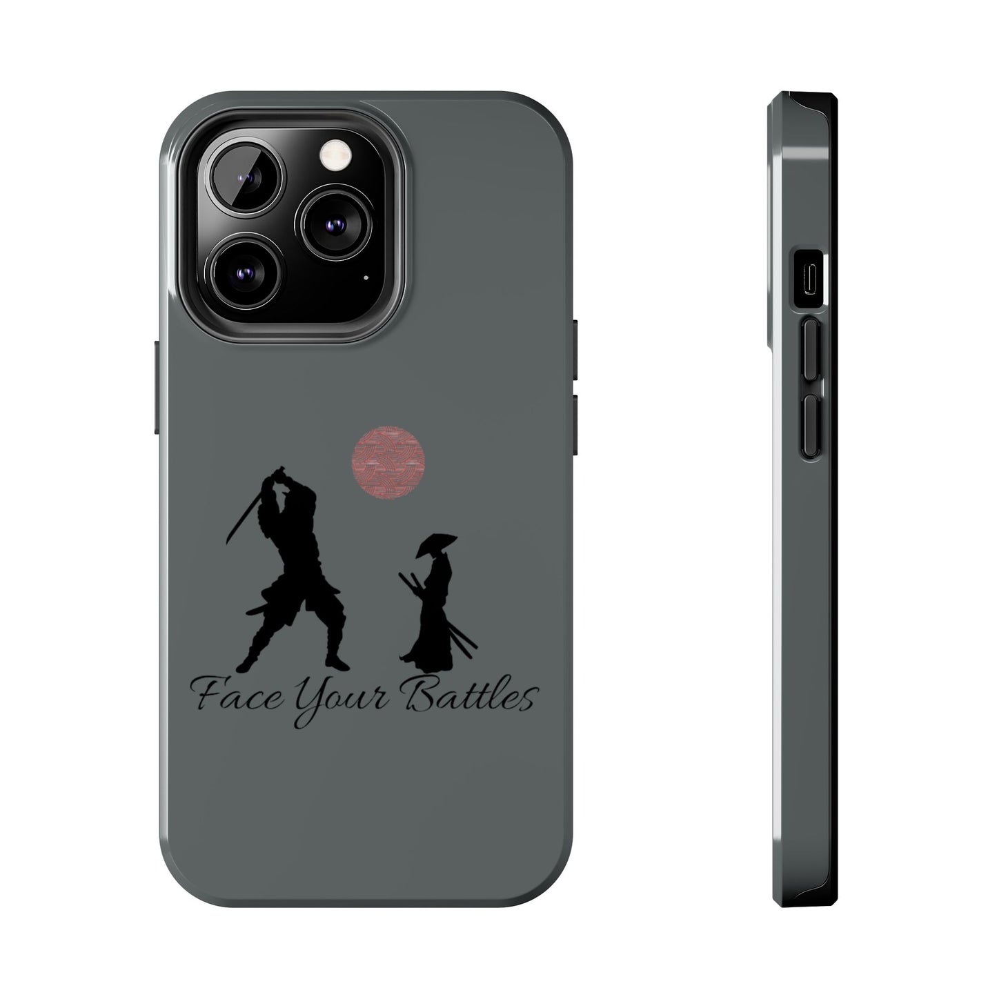 Phone case- Face Your Battles Tough Phone Case - Durable Protection