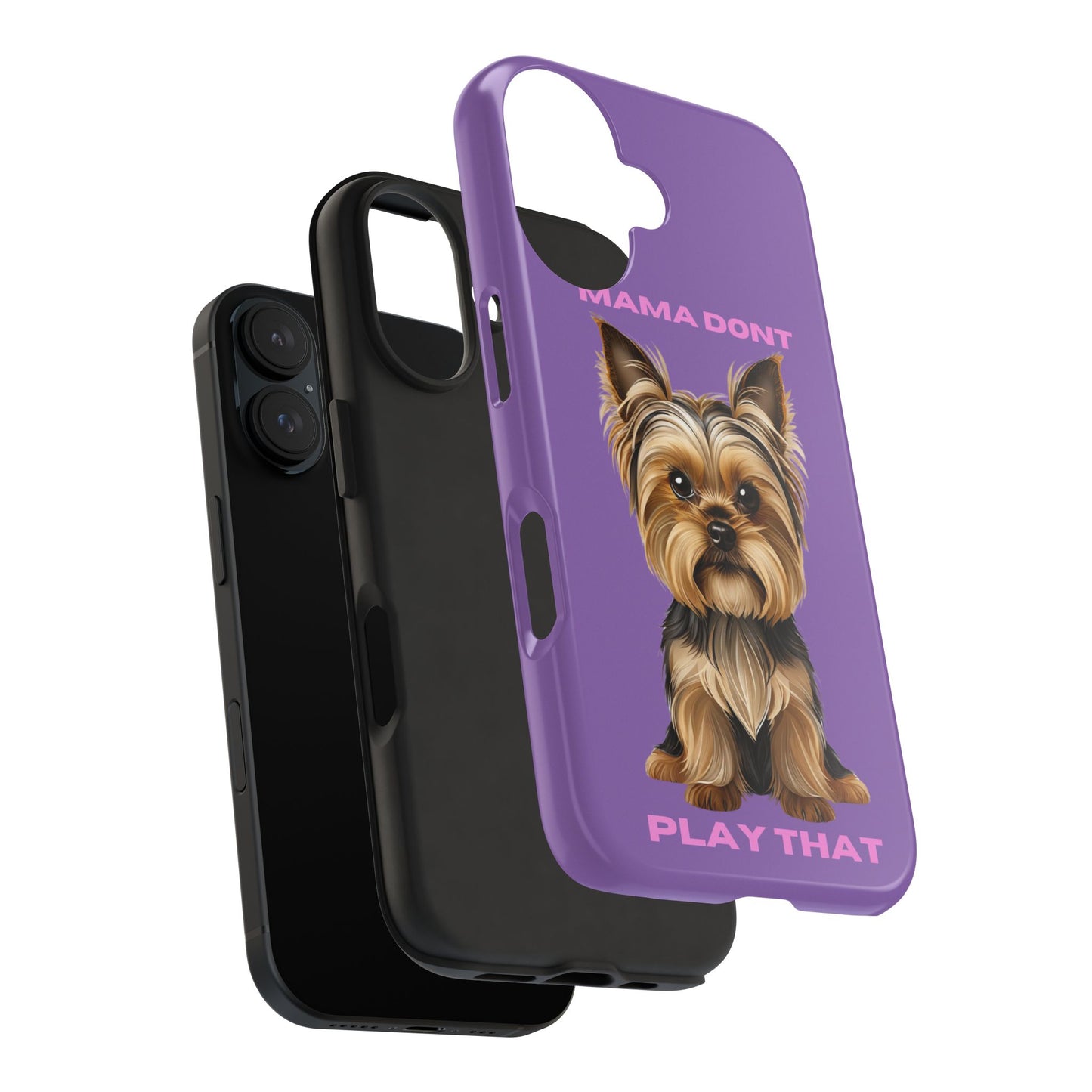Mama Don't Play That Tough Phone Case for Dog Lovers