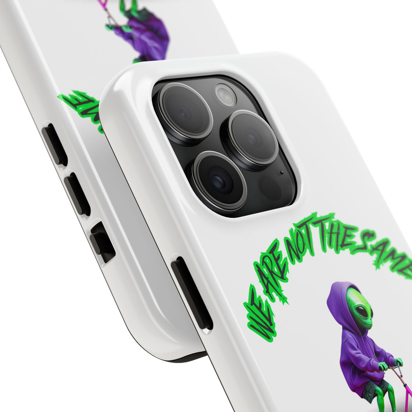 Tough Phone Cases- Alien, We Are Not The Same