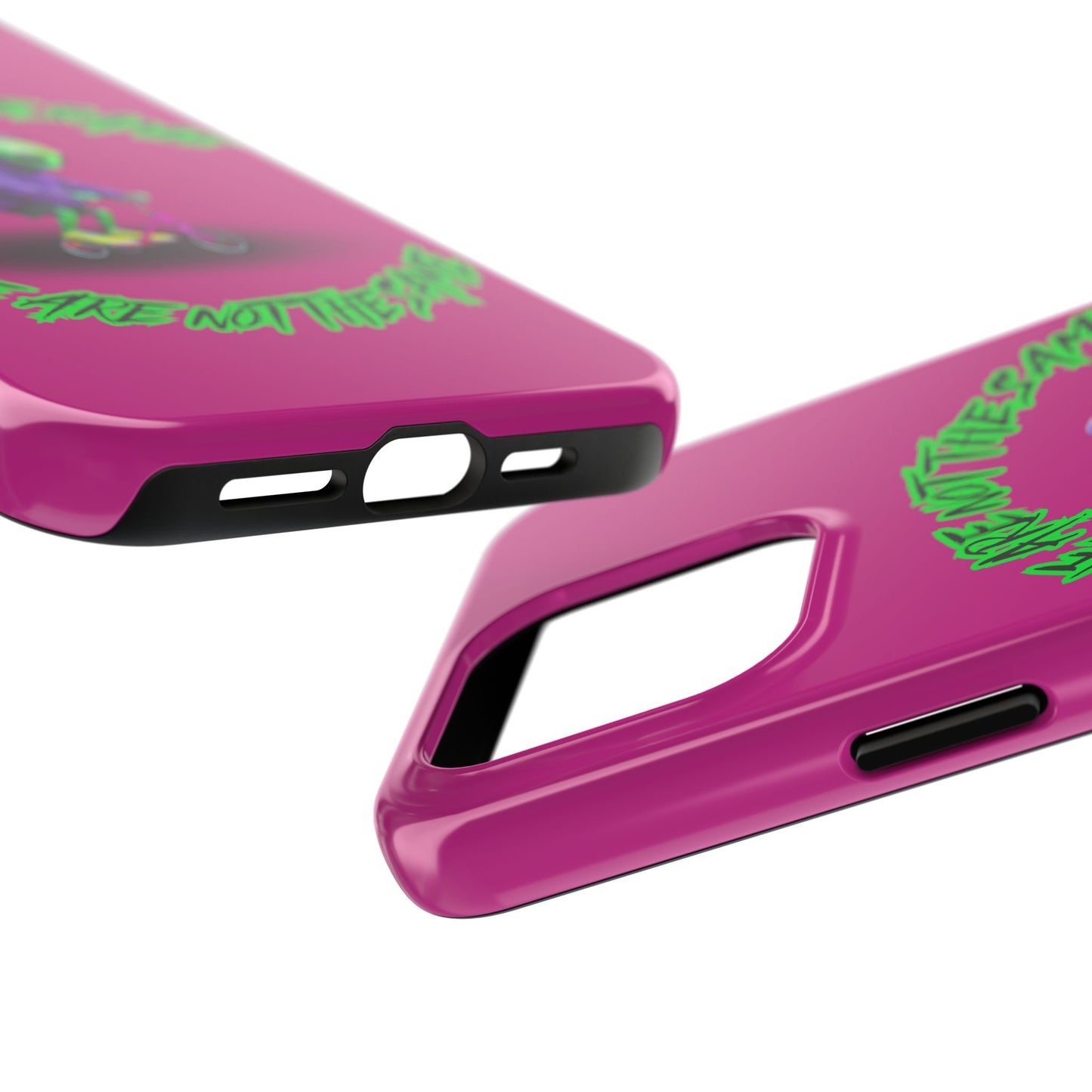 Tough Phone Cases- Alien, We Are Not The Same