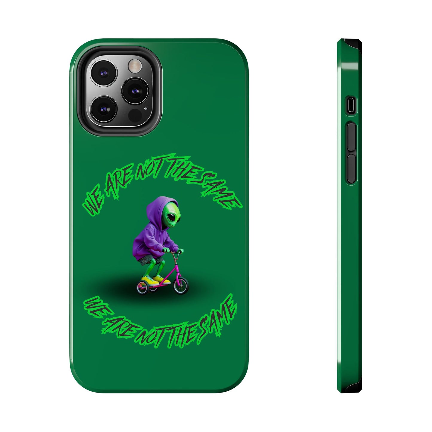 Tough Phone Cases- Alien, We Are Not The Same