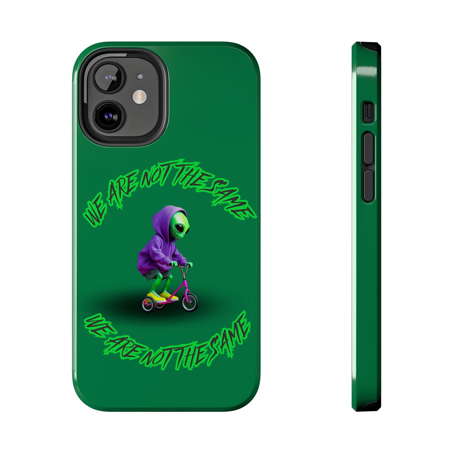 Tough Phone Cases- Alien, We Are Not The Same
