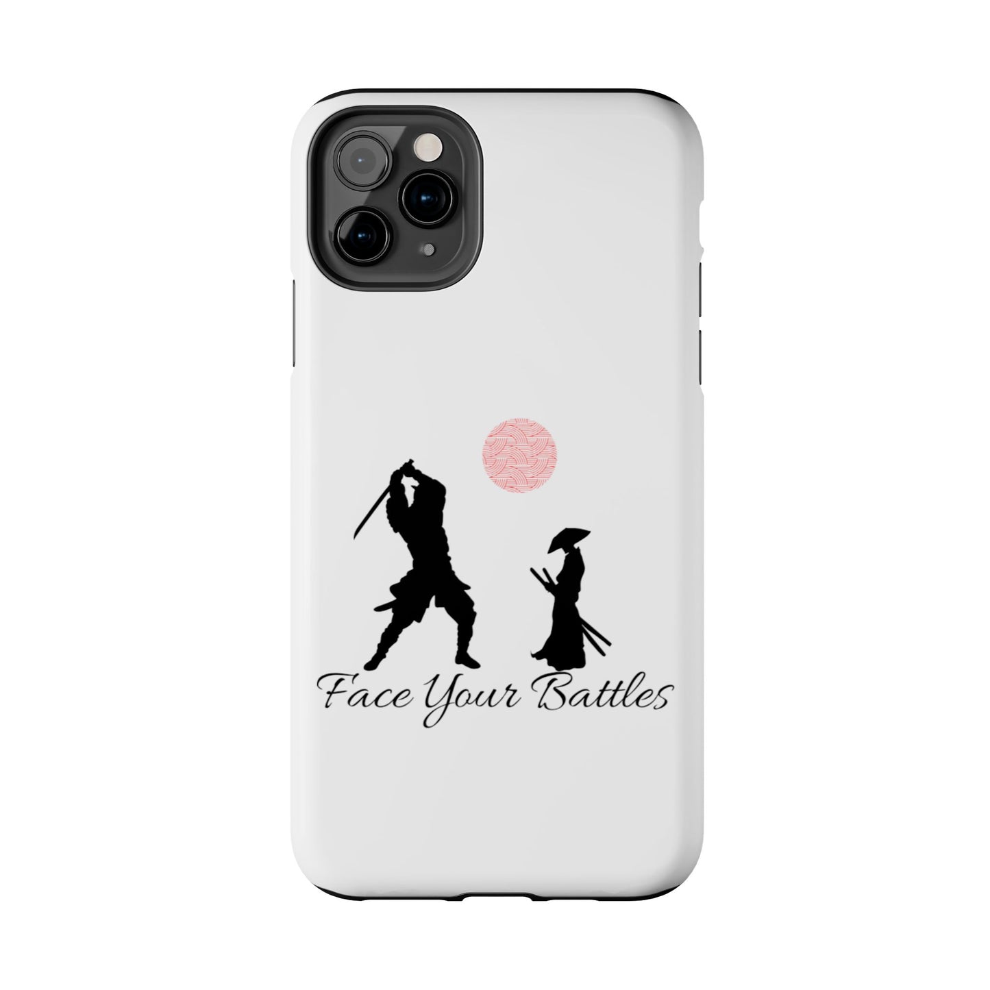 Phone case- Face Your Battles Tough Phone Case - Durable Protection