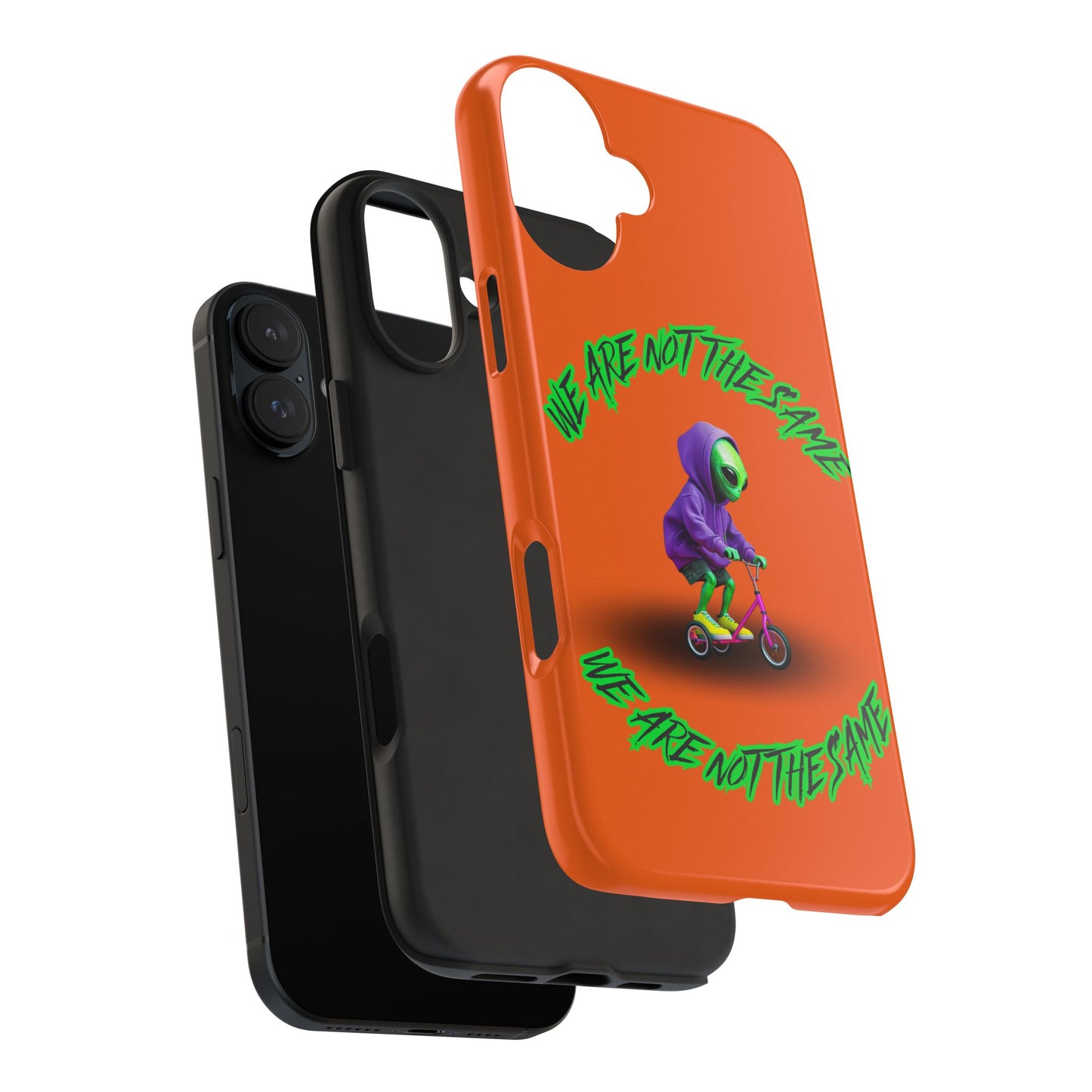 Tough Phone Cases- Alien, We Are Not The Same