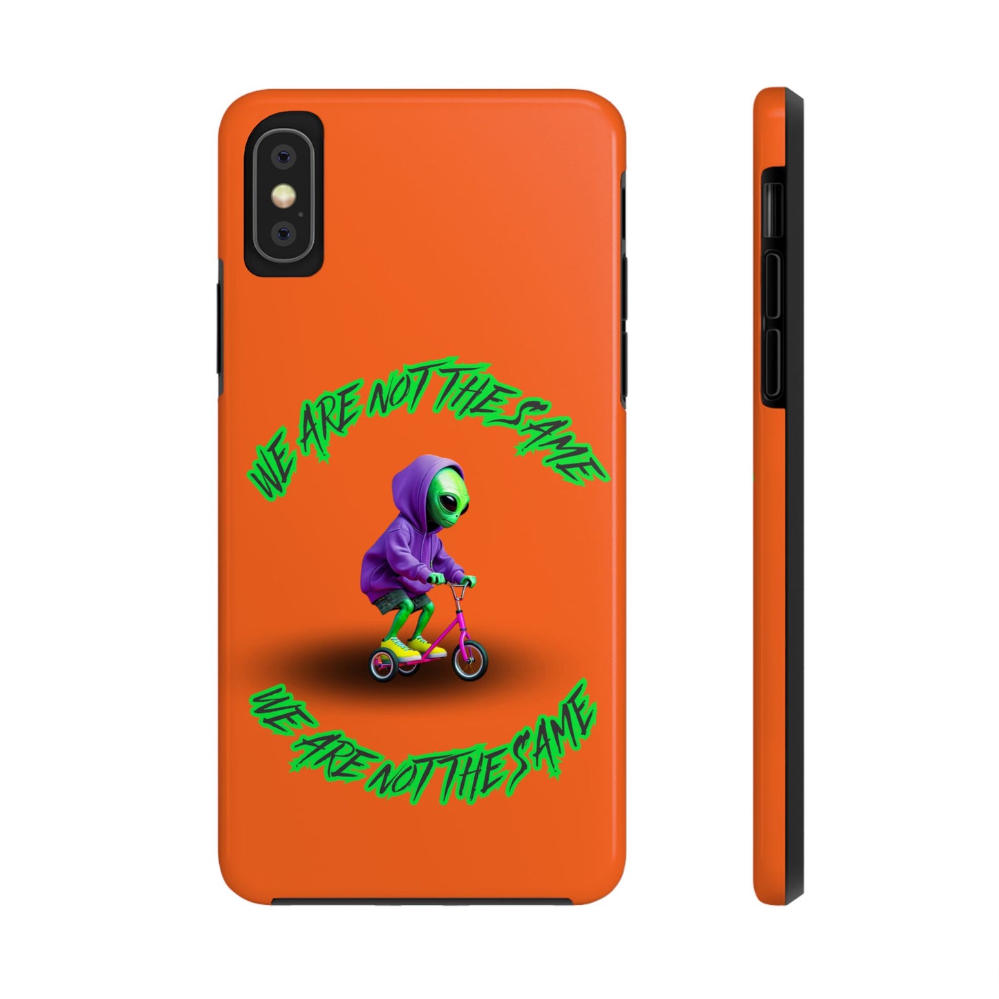 Tough Phone Cases- Alien, We Are Not The Same