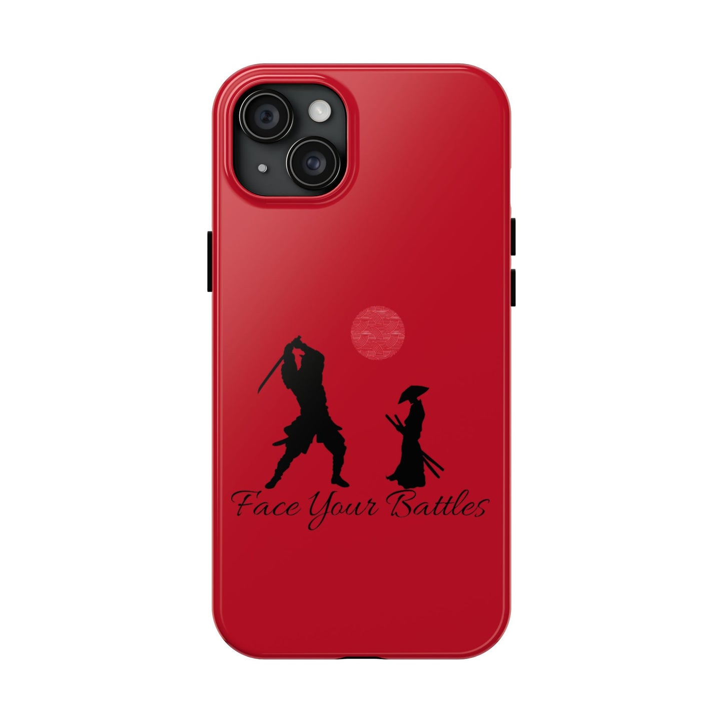 Phone case- Face Your Battles Tough Phone Case - Durable Protection