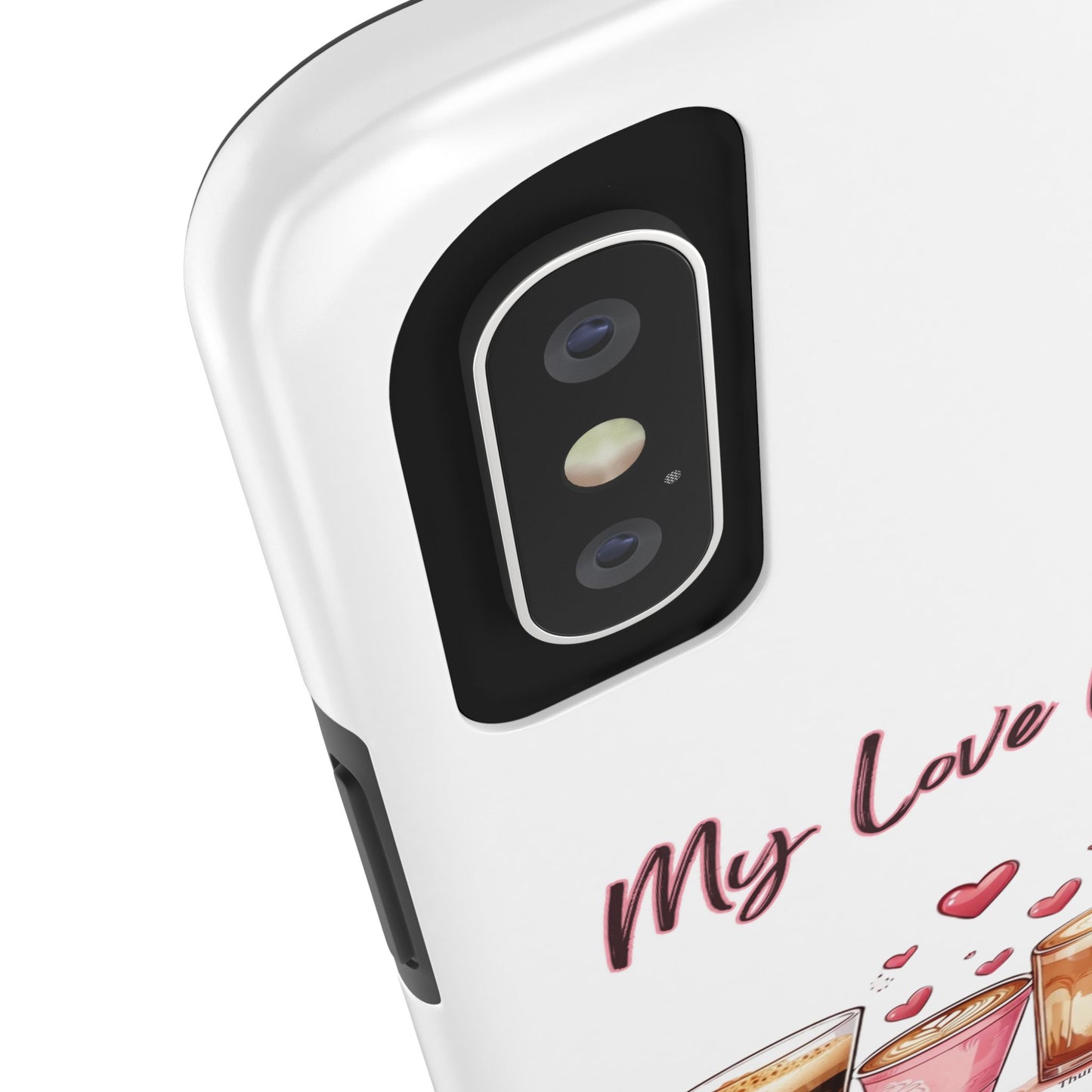 Coffee Lover Tough Phone Case - My Love Language Design