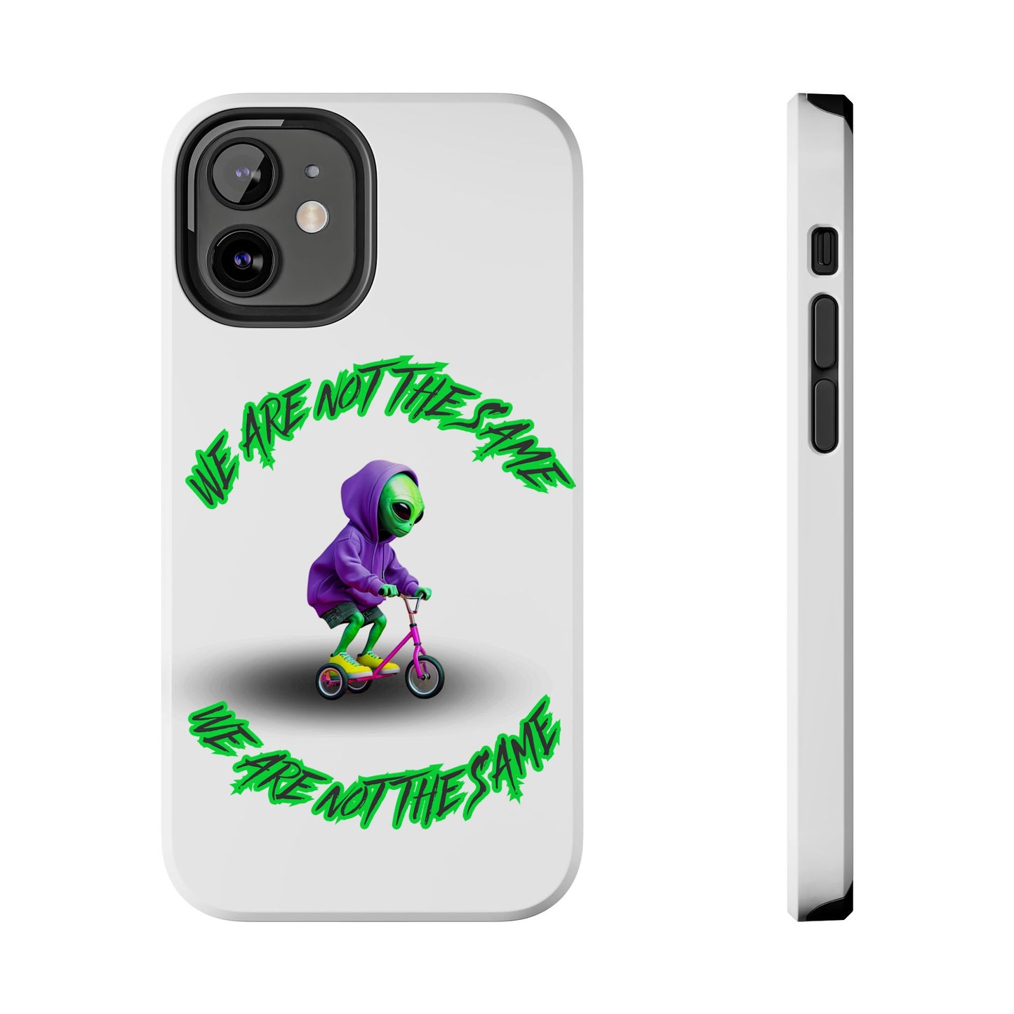 Tough Phone Cases- Alien, We Are Not The Same