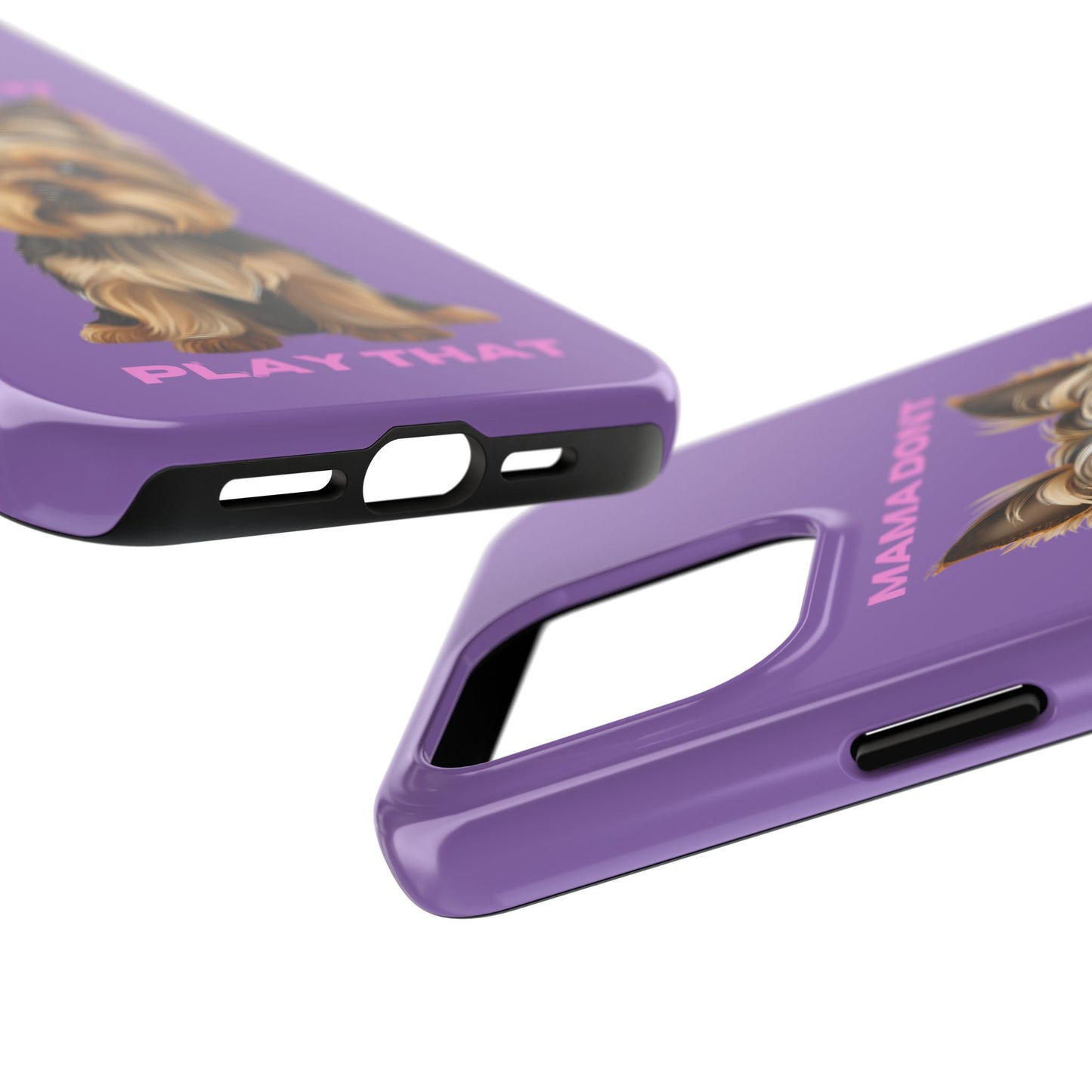 Mama Don't Play That Tough Phone Case for Dog Lovers