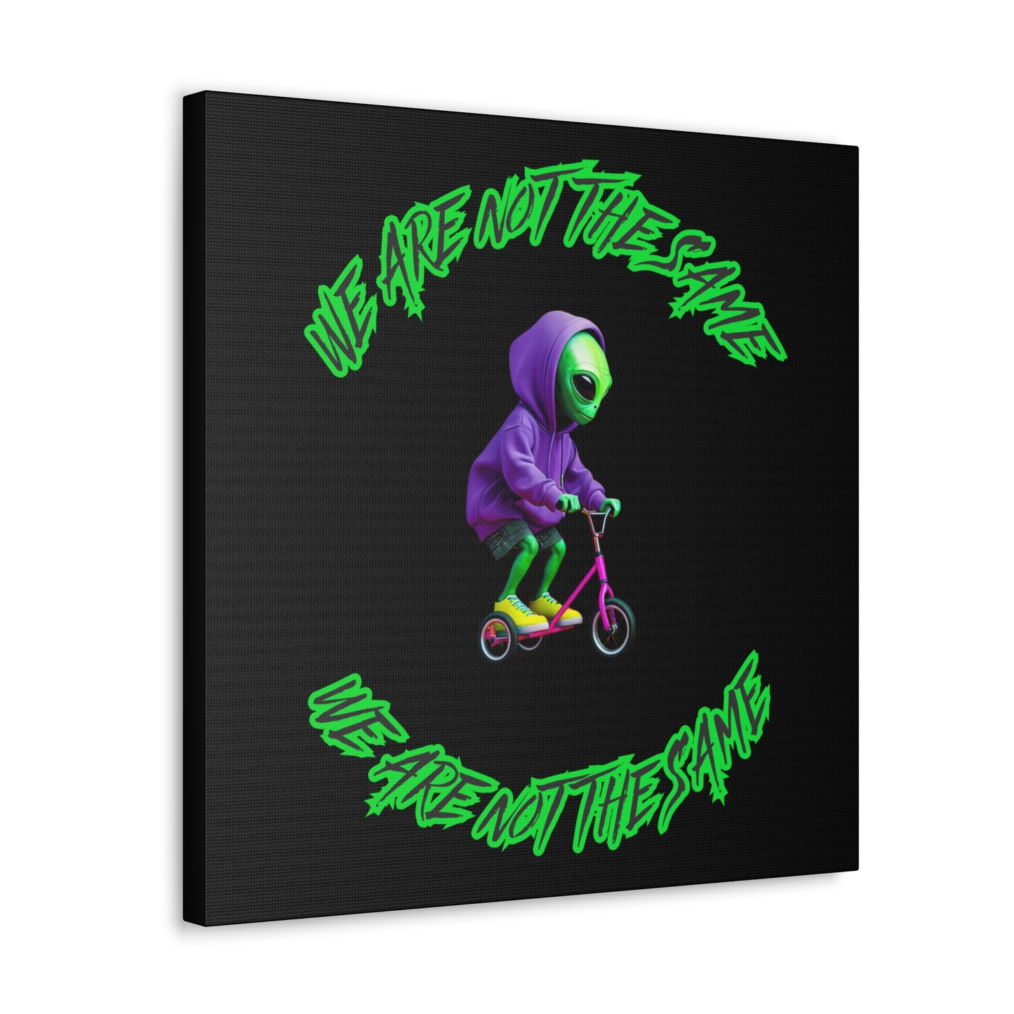 Alien Vibe Canvas Gallery Wraps - "We Are Not The Same"