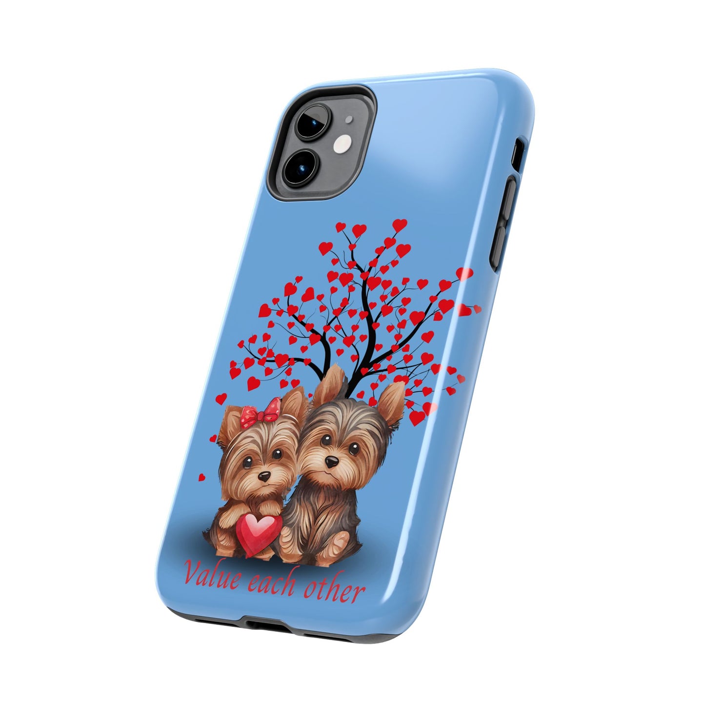 Cute Yorkshire Terrier Phone Case - "Value Each Other" Tough Case for Pet Lovers