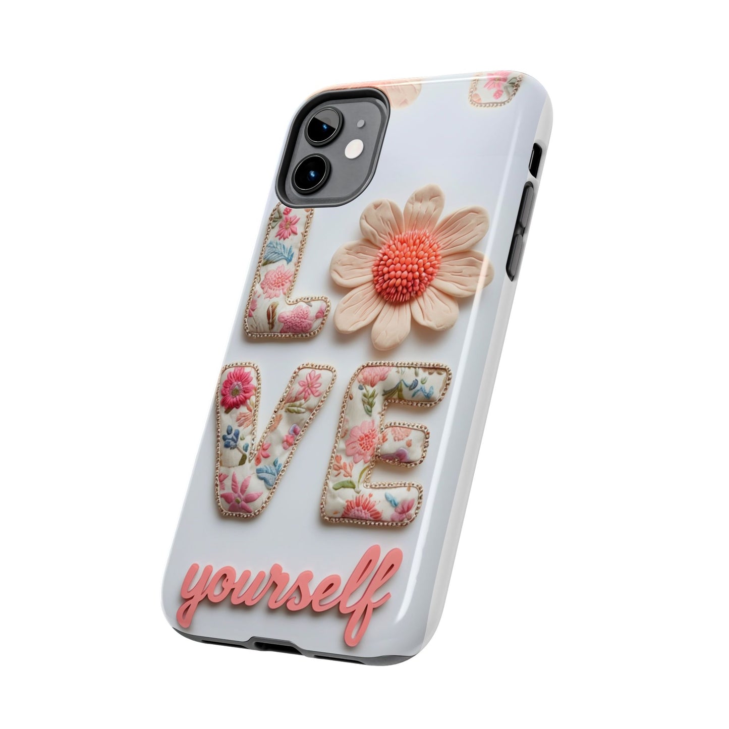 Floral 'Love Yourself' Tough Phone Case