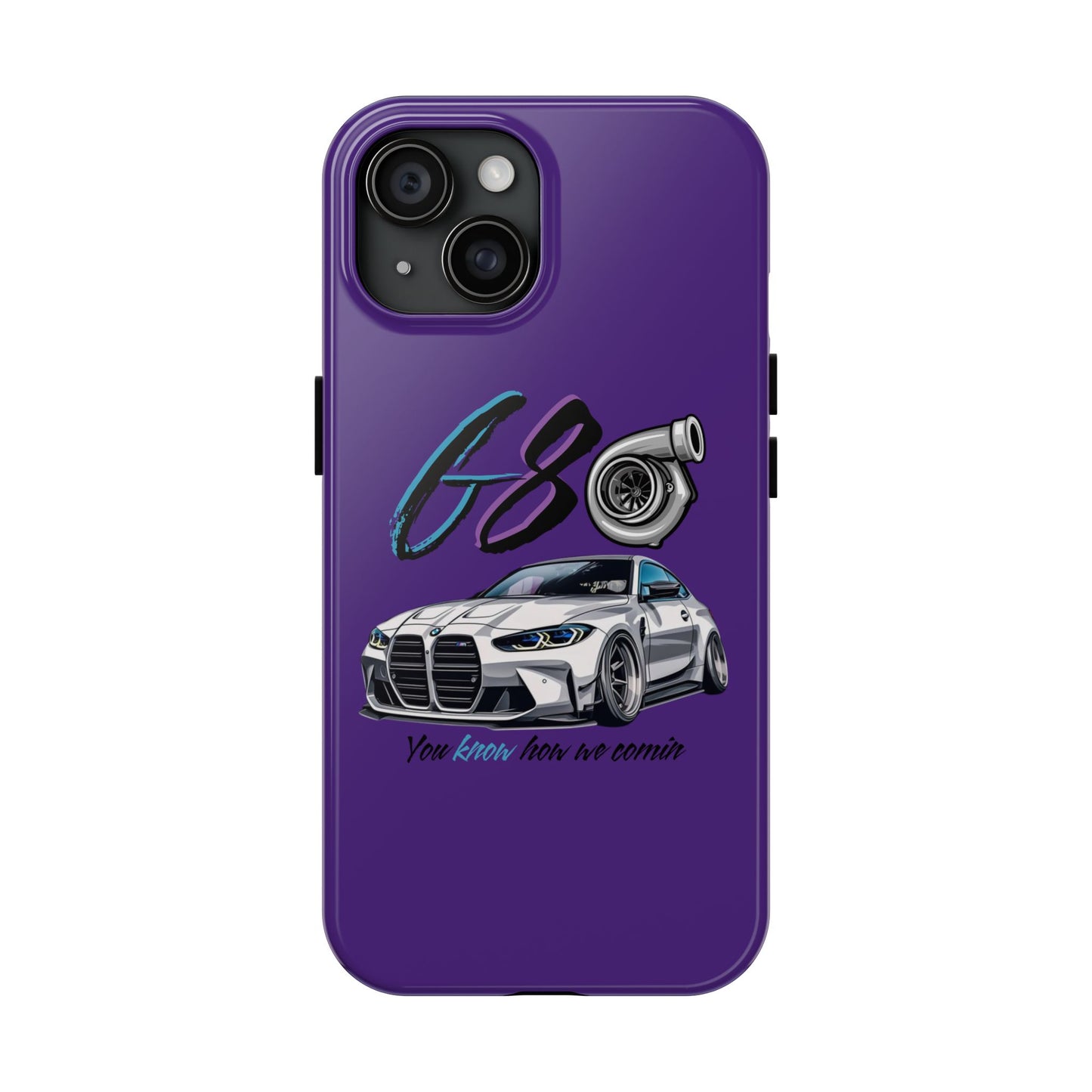 Car Enthusiast Tough Phone Case - BMW G80 'You Know How we Comin'
