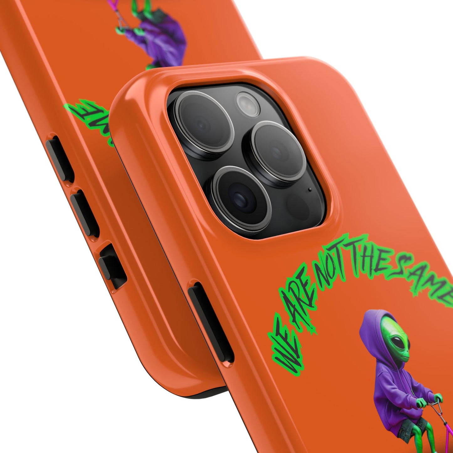 Tough Phone Cases- Alien, We Are Not The Same
