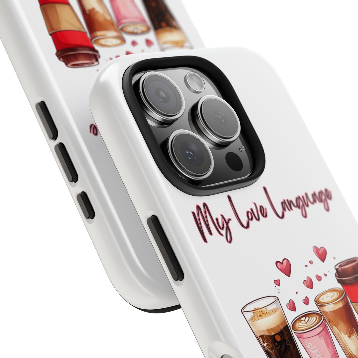Coffee Lover Tough Phone Case - My Love Language Design