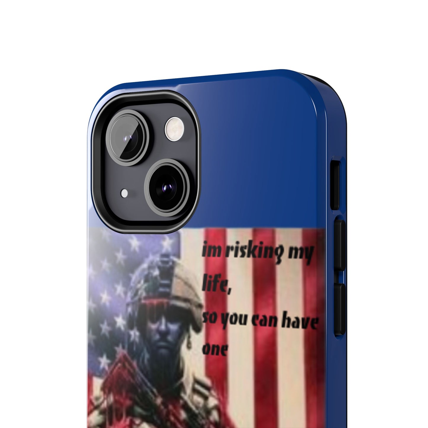 Patriotic Tough Phone Case - 'I'm Risking My Life' Design