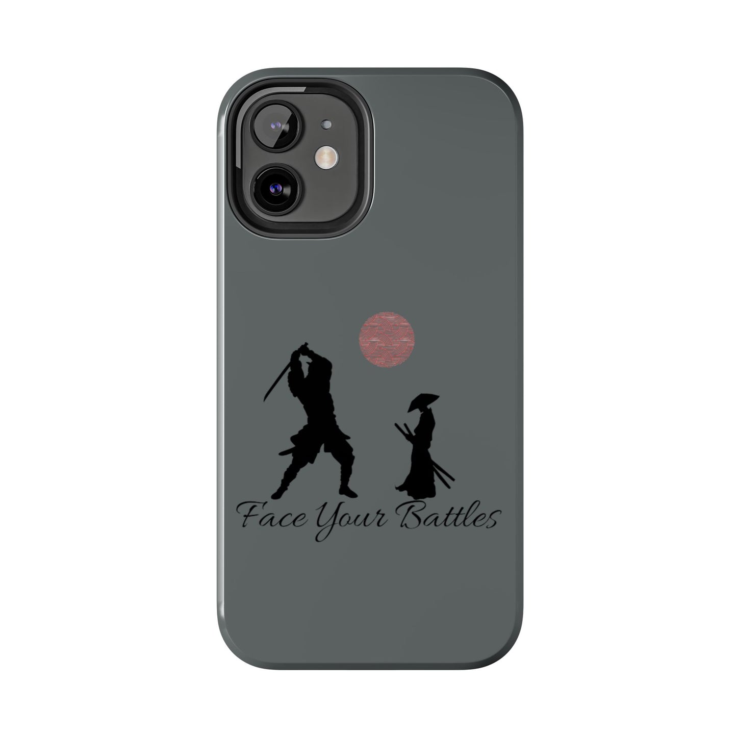 Phone case- Face Your Battles Tough Phone Case - Durable Protection