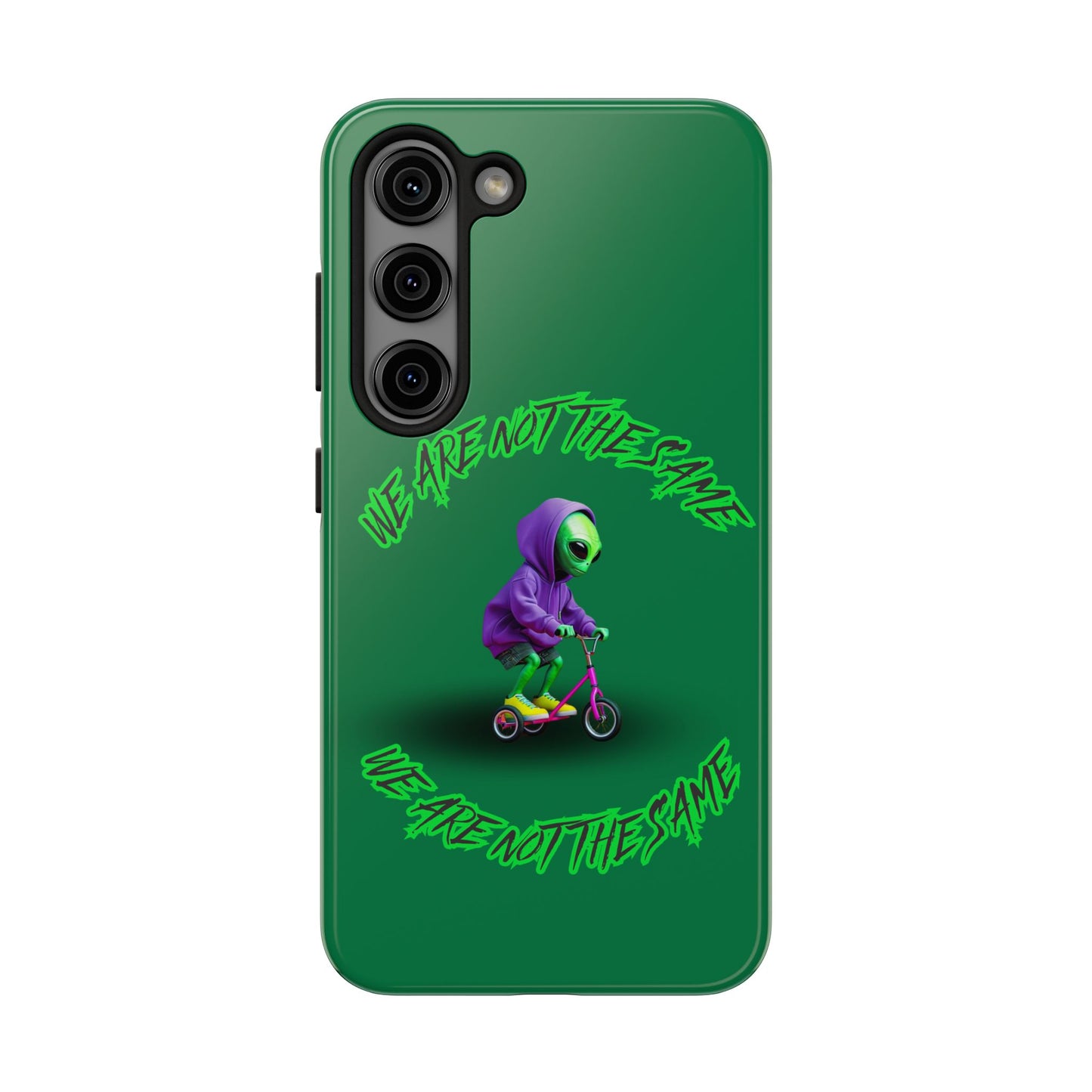 Tough Phone Cases- Alien, We Are Not The Same