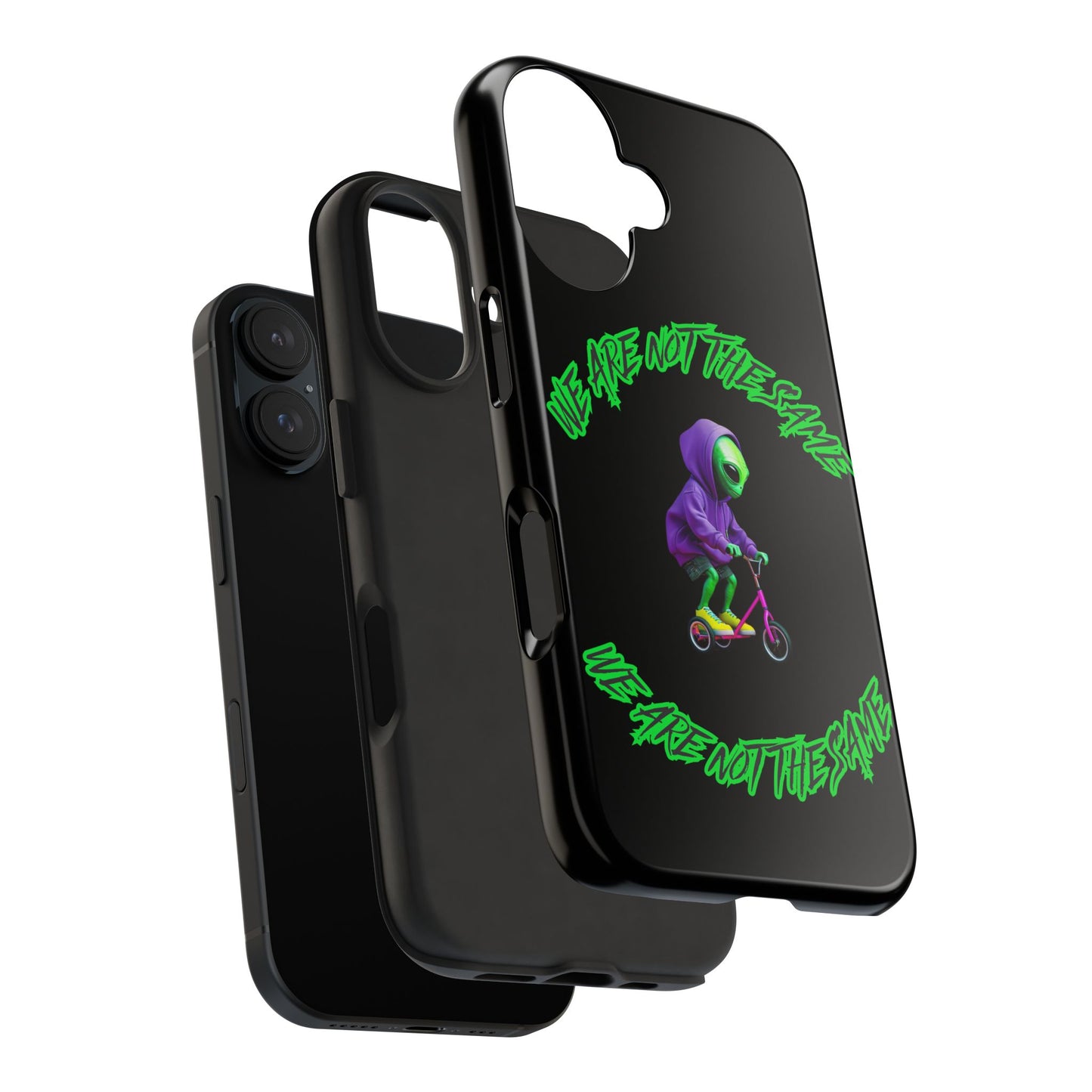 Tough Phone Cases- Alien, We Are Not The Same