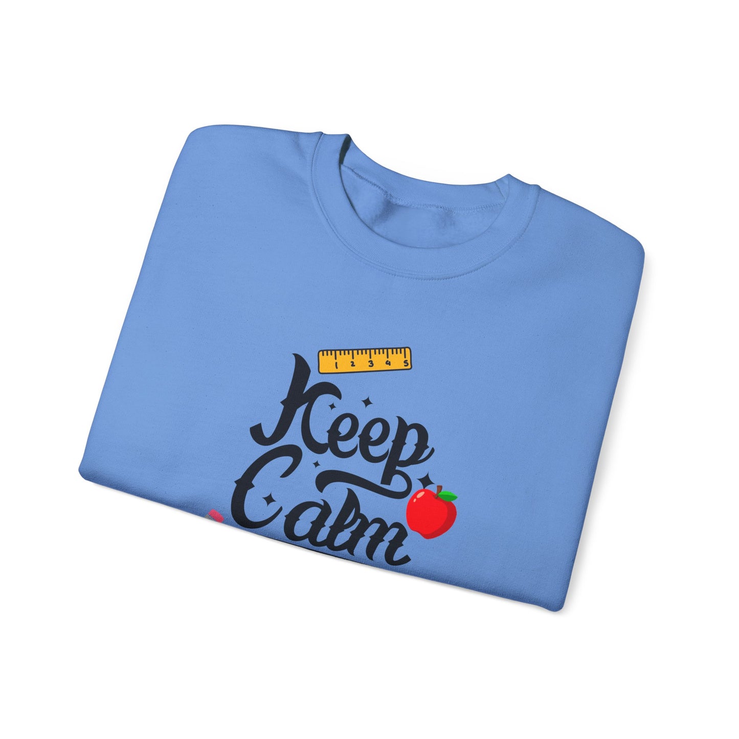 Chalkboard Calm Baby Blue Sweatshirt for Women – Keep Calm I'm a Teacher Appreciation Crew