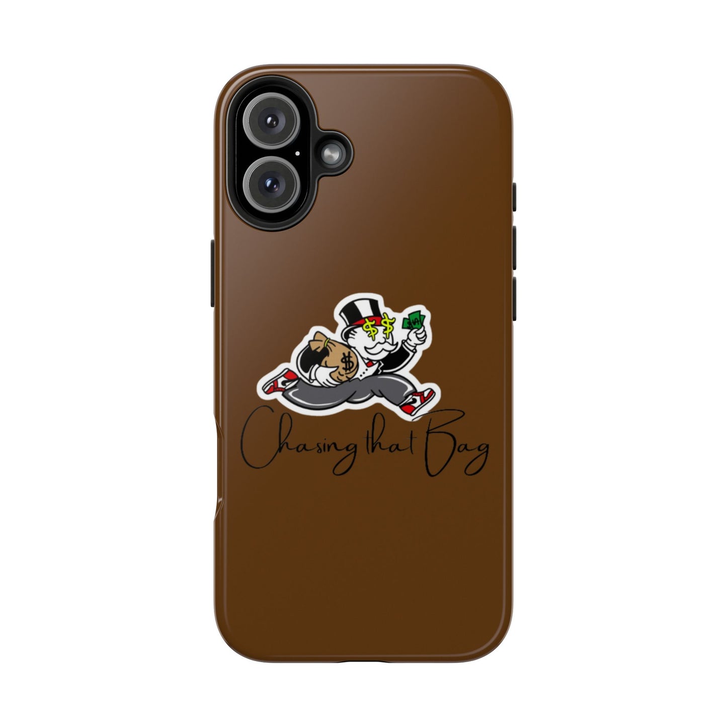 Phone Case- Chasing That Bag Tough Case- Durable Protection