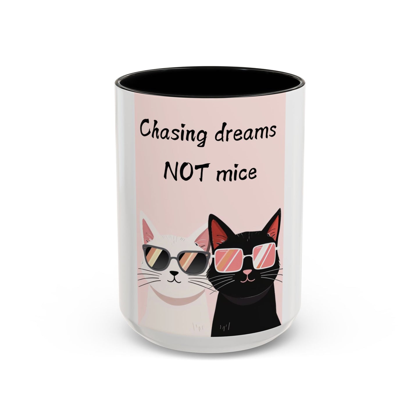Whimsical Cat Coffee Mug - 'Chasing Dreams NOT Mice' - Perfect for Cat Lovers