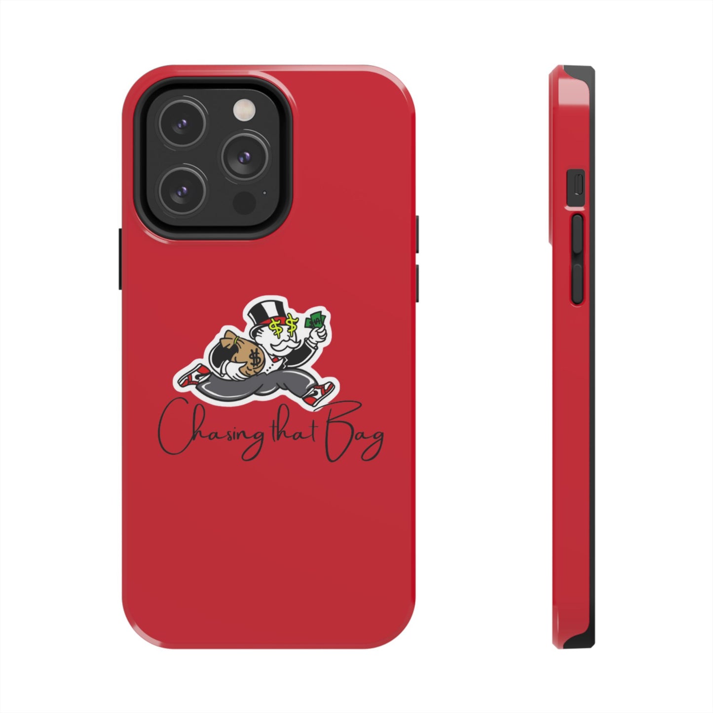 Phone Case- Chasin That Bag Tough Case- Durable Protection