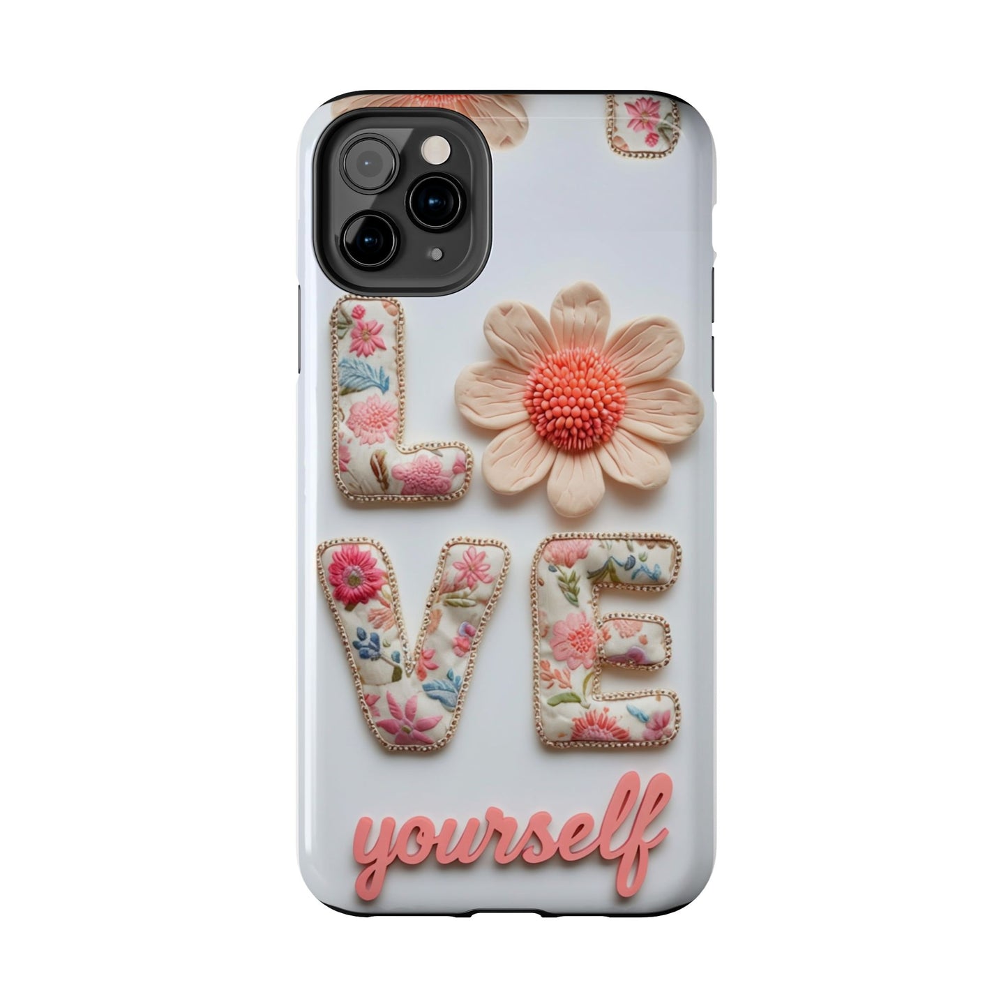 Floral 'Love Yourself' Tough Phone Case