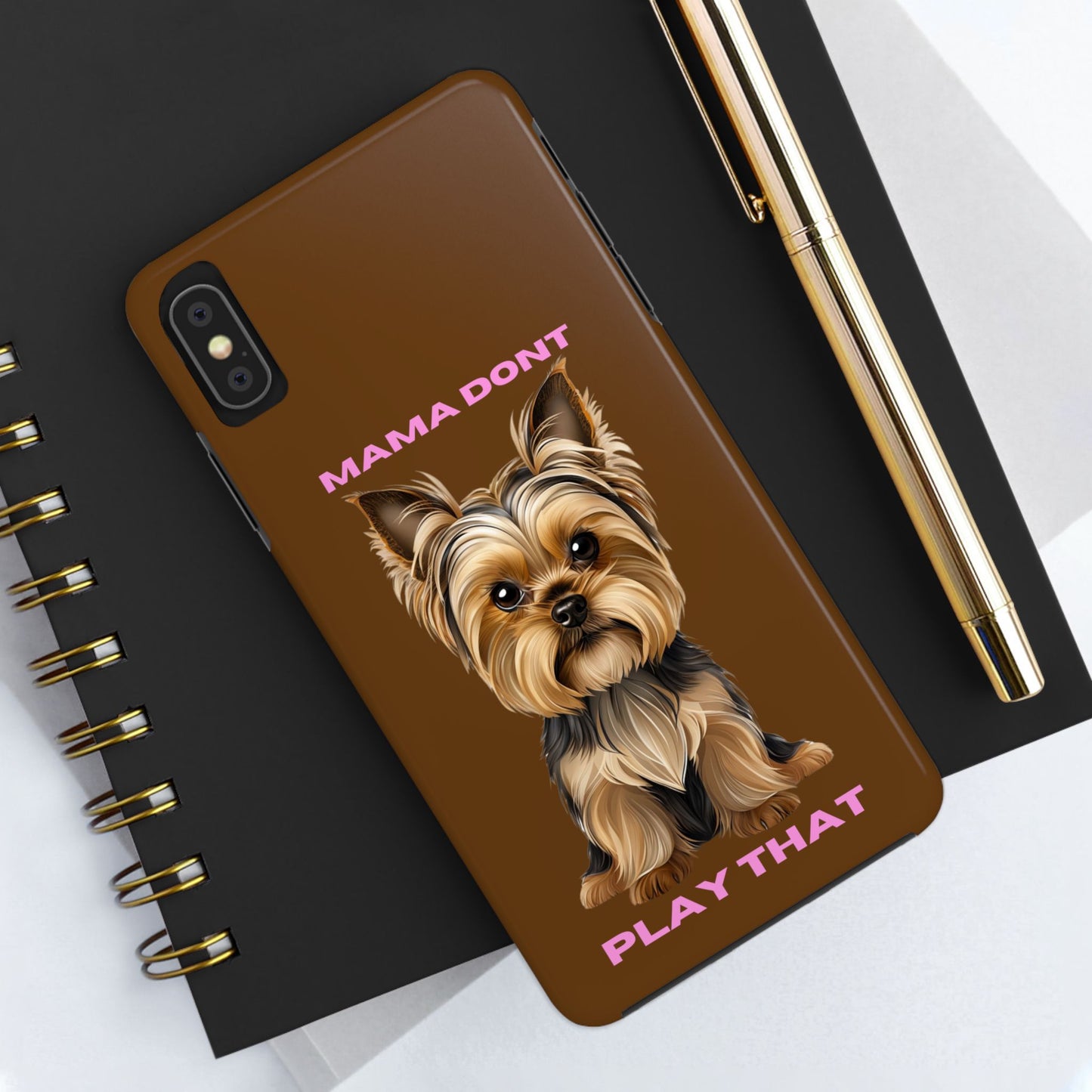 Mama Don't Play That Tough Phone Case for Dog Lovers