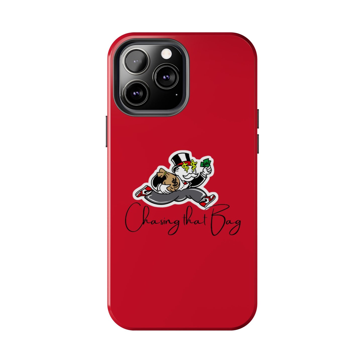 Phone Case- Chasin That Bag Tough Case- Durable Protection