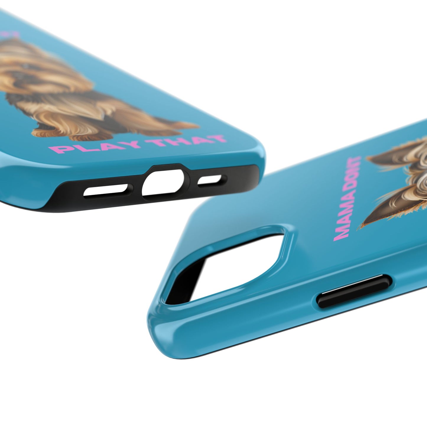 Mama Don't Play That Tough Phone Case for Dog Lovers