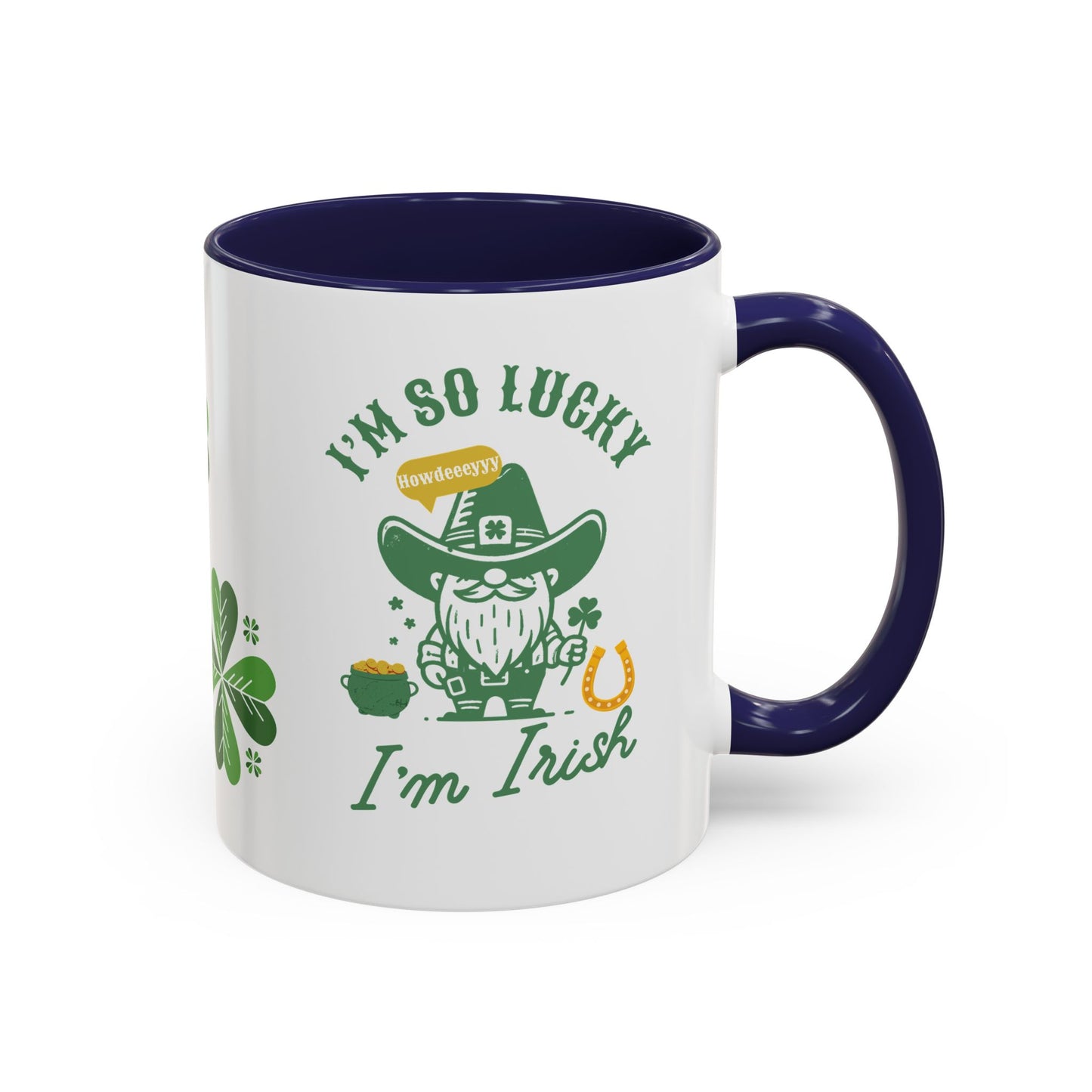 "Funny St. Patrick's Day Coffee Mug – 'I'm So Lucky I'm Irish' with Cowboy, Pot of Gold & Horseshoe Design"