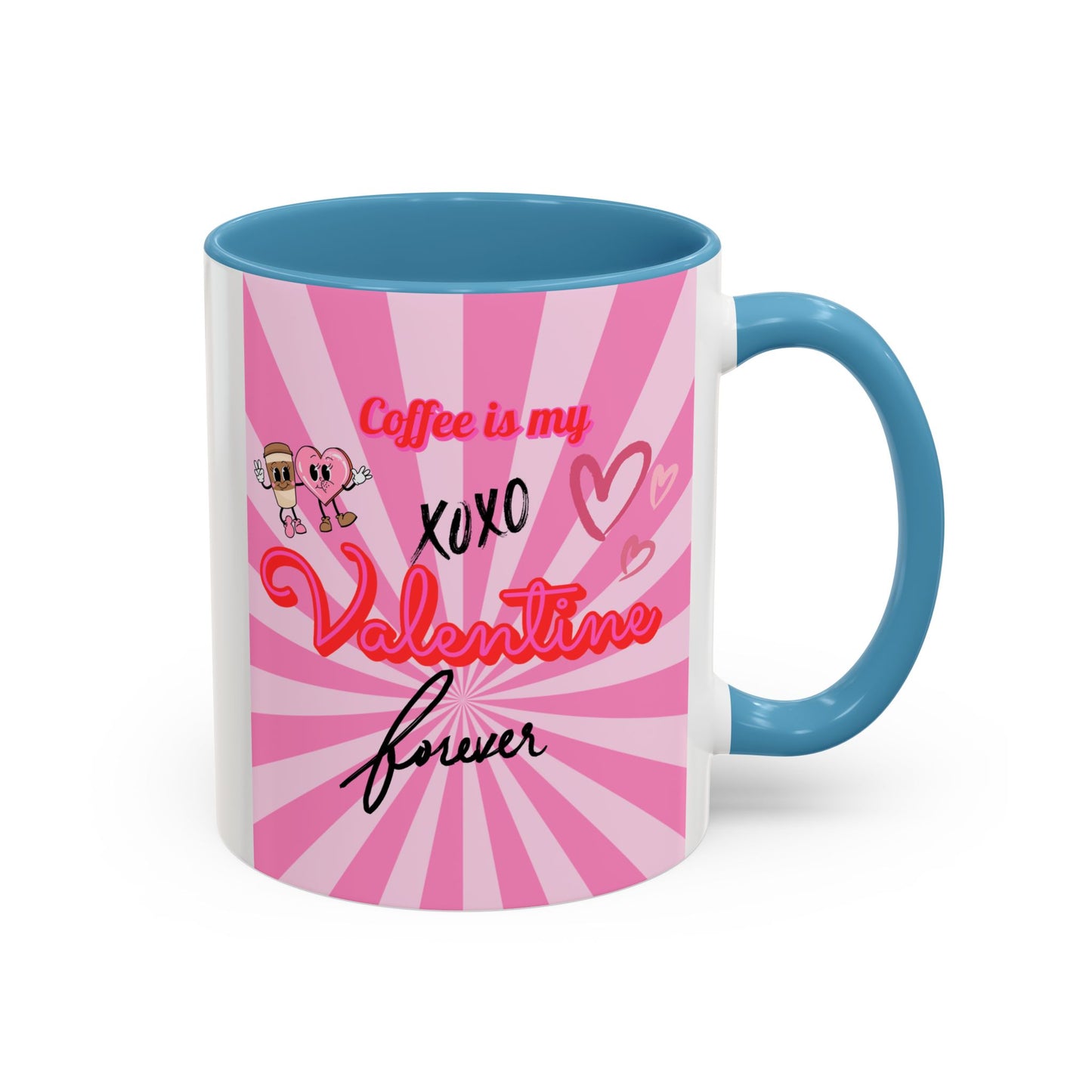 Mug- "Coffee is my Valentine" - Perfect for Gift Giving