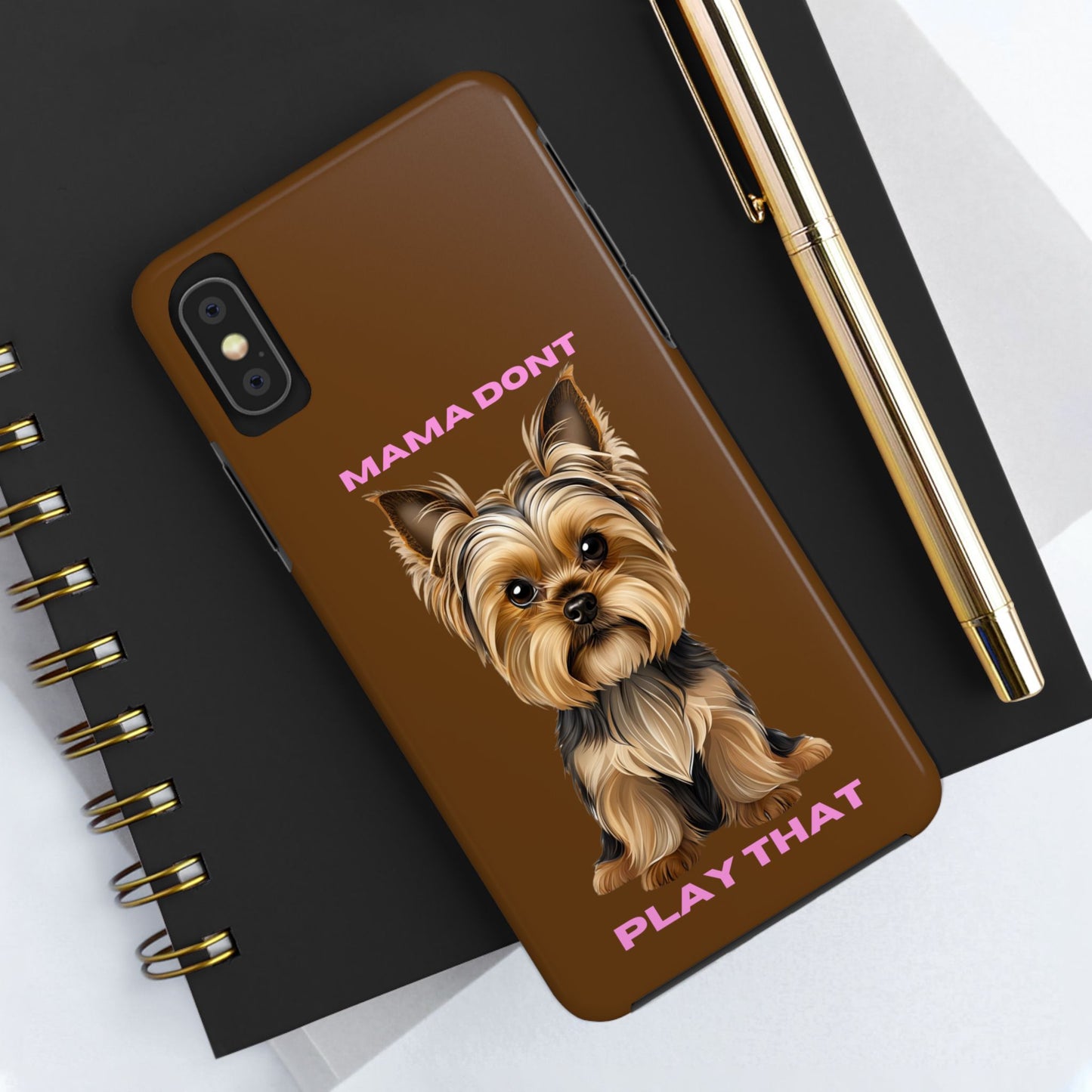 Mama Don't Play That Tough Phone Case for Dog Lovers