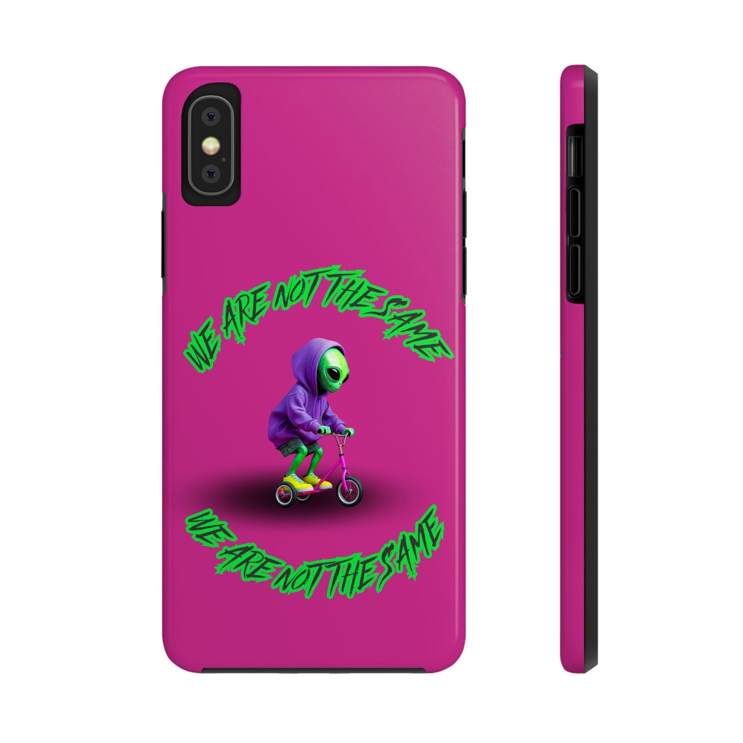 Tough Phone Cases- Alien, We Are Not The Same