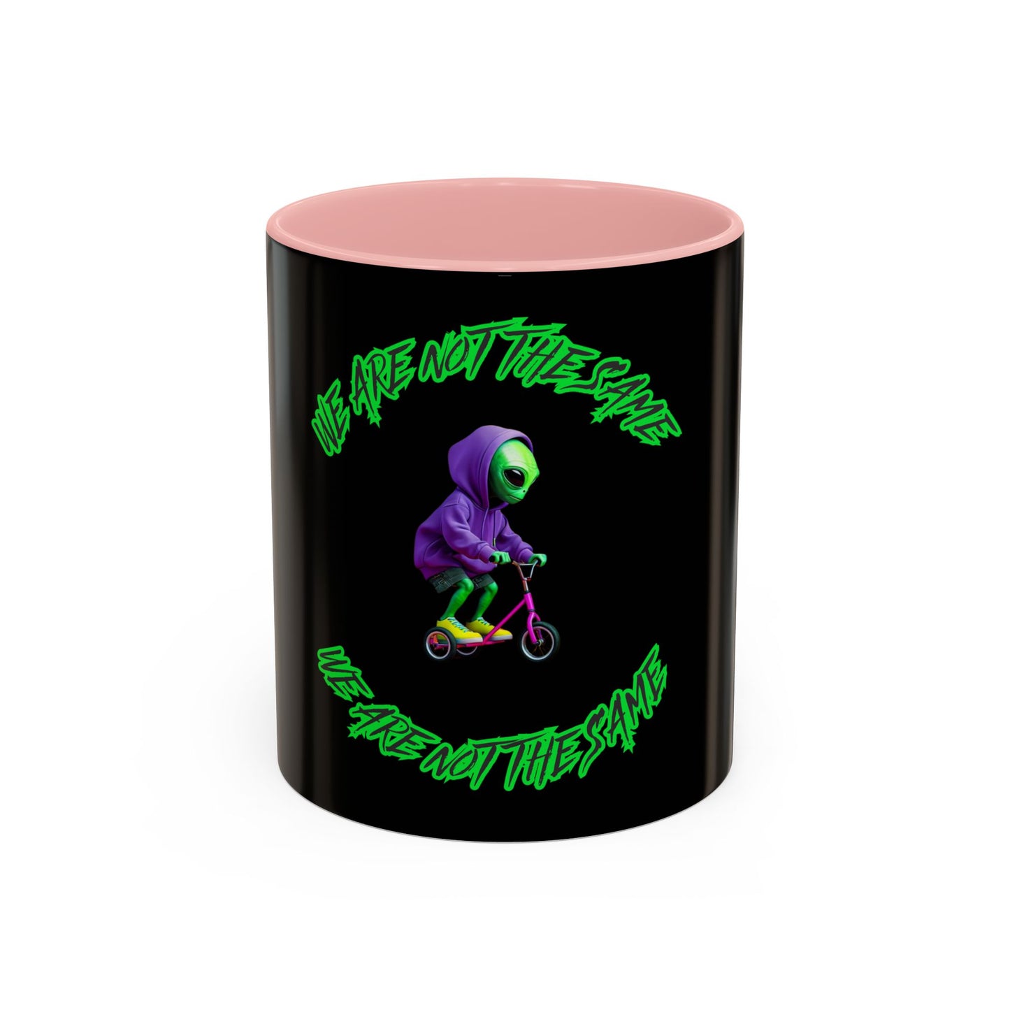 Alien Vibes Accent Coffee Mug - "We Are Not The Same" Design - Fun Gift for Sci-Fi Lovers