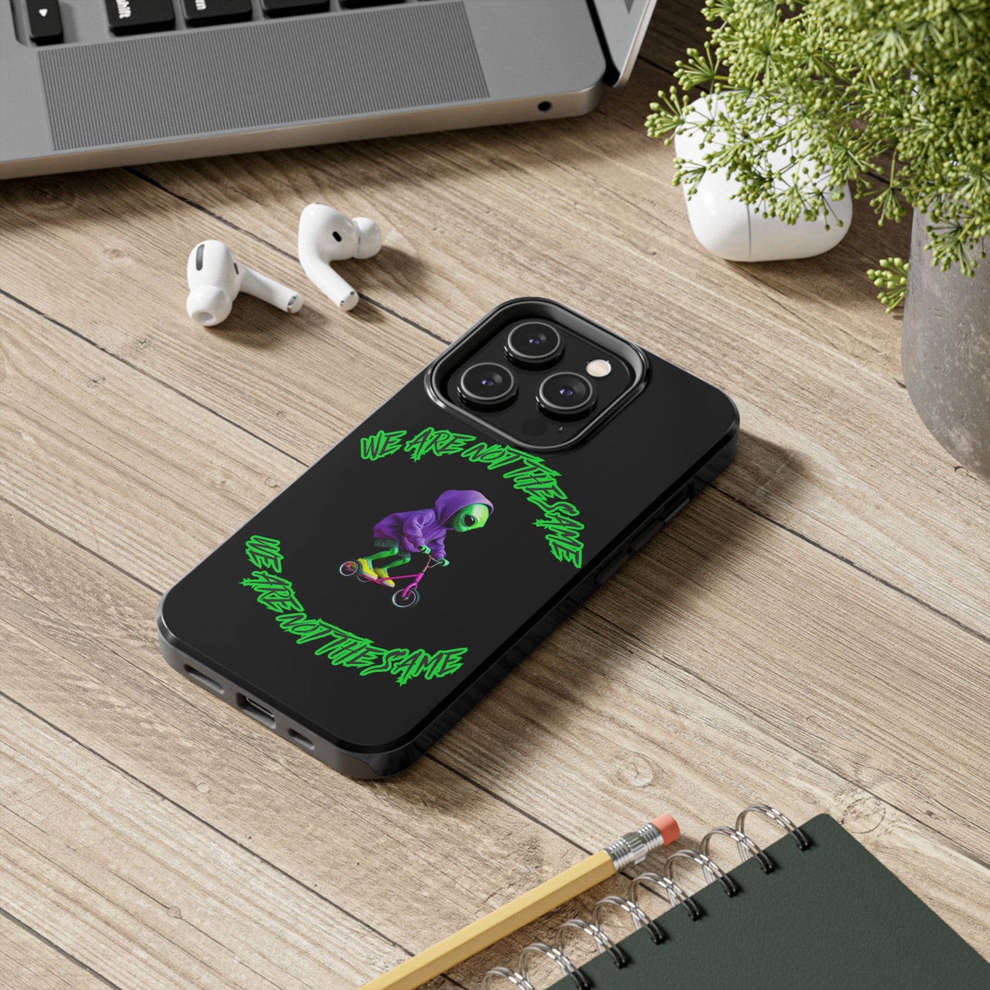 Tough Phone Cases- Alien, We Are Not The Same