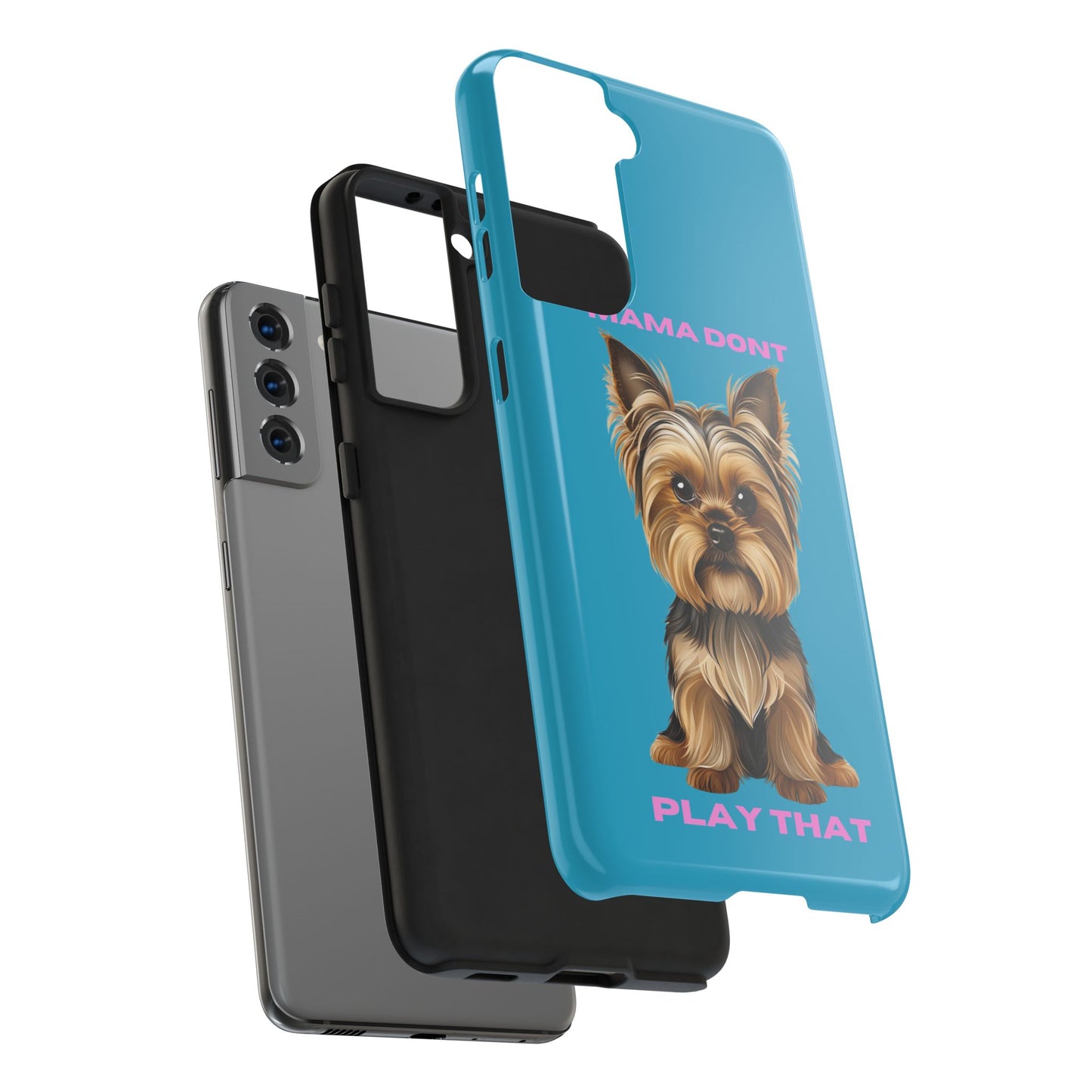 Mama Don't Play That Tough Phone Case for Dog Lovers
