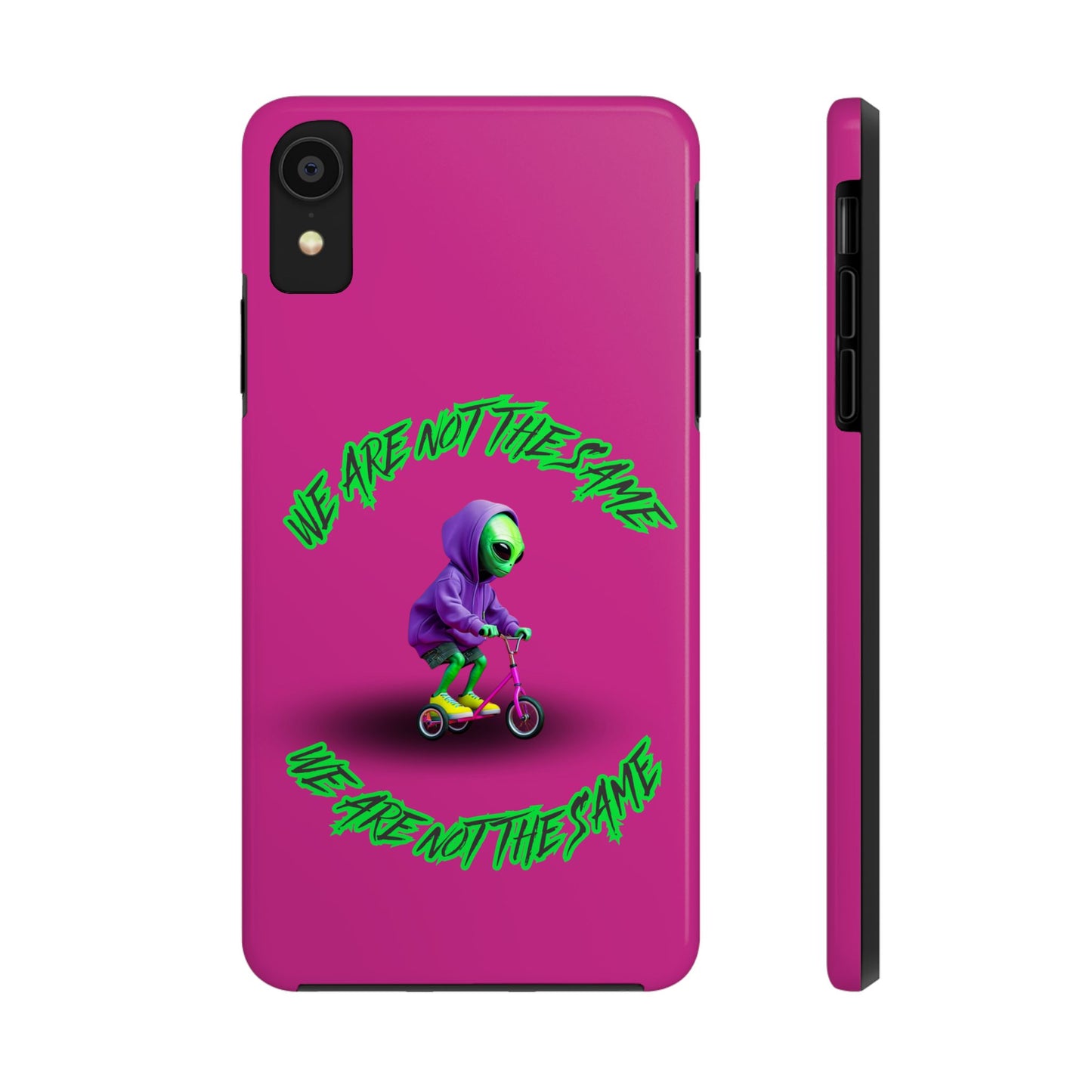 Tough Phone Cases- Alien, We Are Not The Same